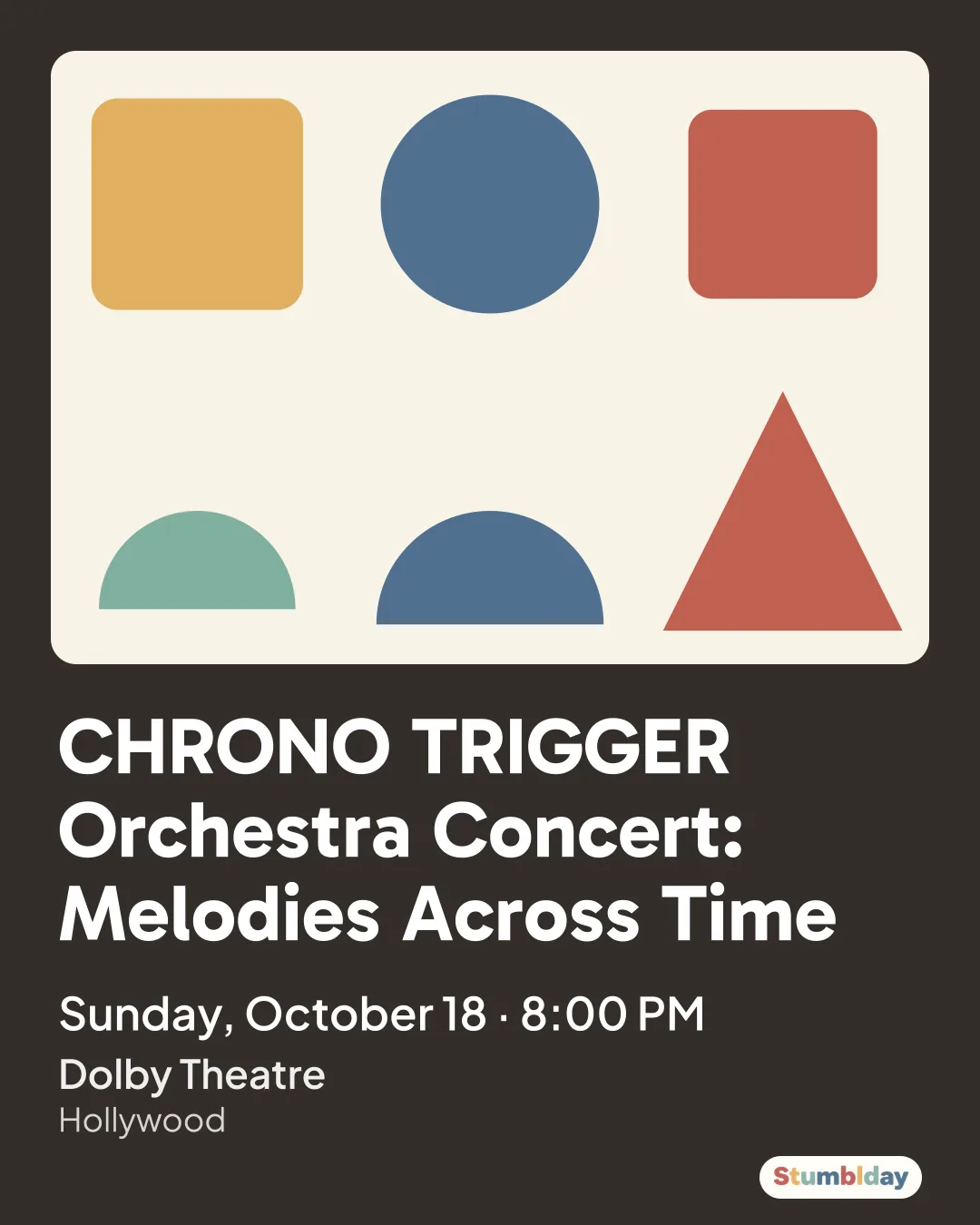 Flyer for CHRONO TRIGGER Orchestra Concert: Melodies Across Time: Sunday, October 18 · 8:00 PM at Dolby Theatre
