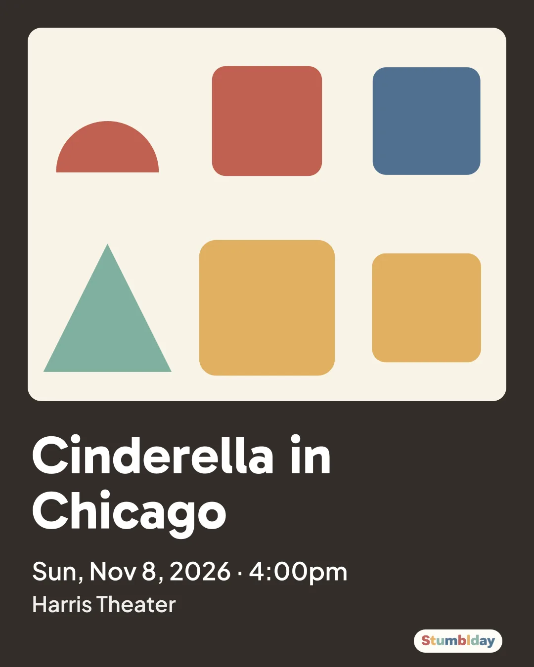 Flyer for Cinderella in Chicago: Sun, Nov 8, 2026 · 4:00pm at Harris Theater