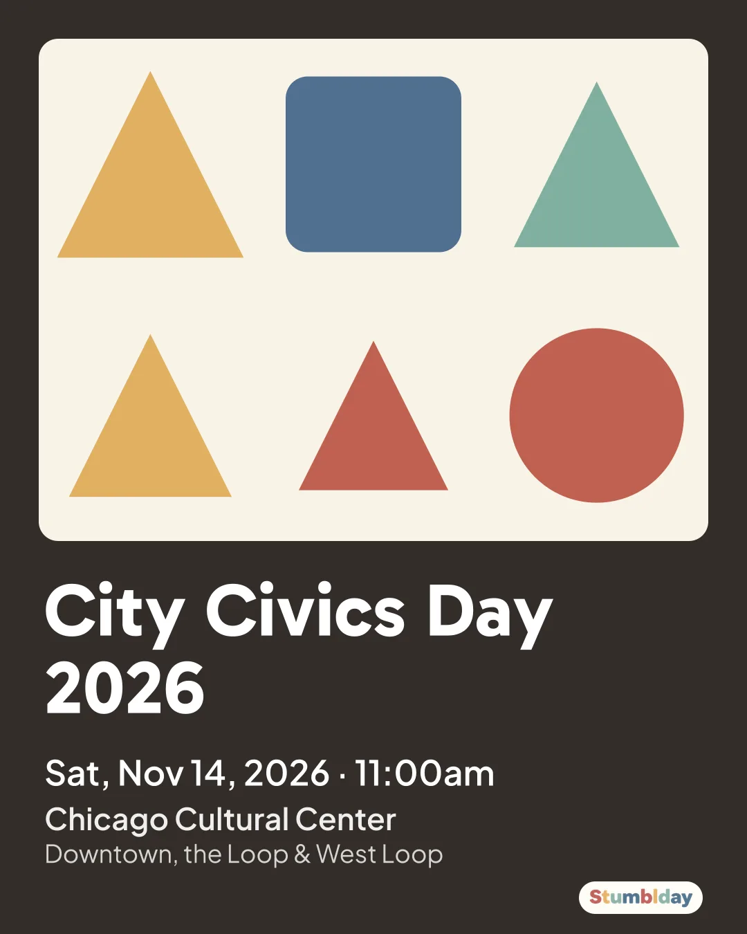 Flyer for City Civics Day 2026: Sat, Nov 14, 2026 · 11:00am at Chicago Cultural Center
