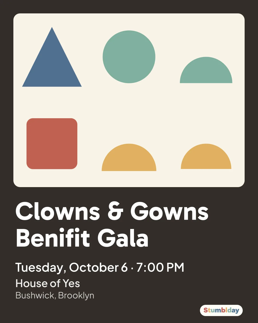 Flyer for Clowns & Gowns Benifit Gala: Tuesday, October 6 · 7:00 PM at House of Yes