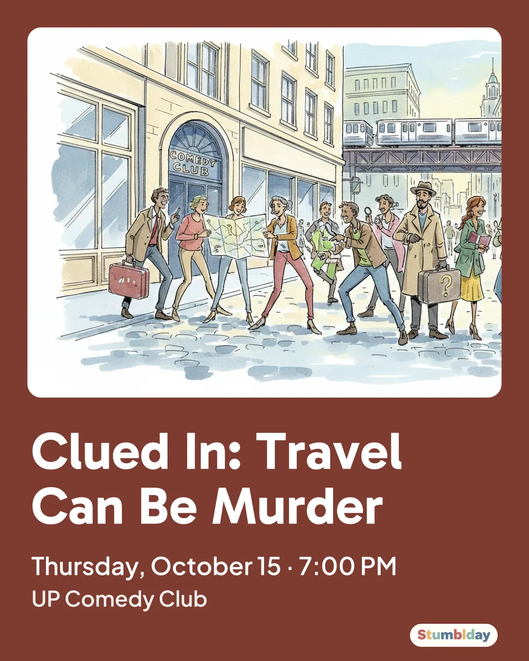 Flyer for Clued In: Travel Can Be Murder: Thursday, October 15 · 7:00 PM at UP Comedy Club