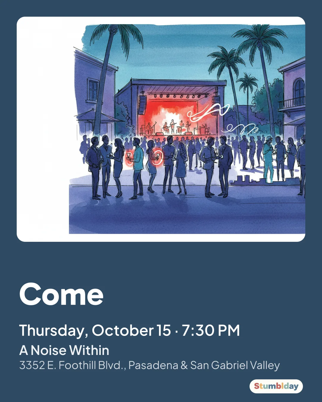 Flyer for Come: Thursday, October 15 · 7:30 PM at A Noise Within