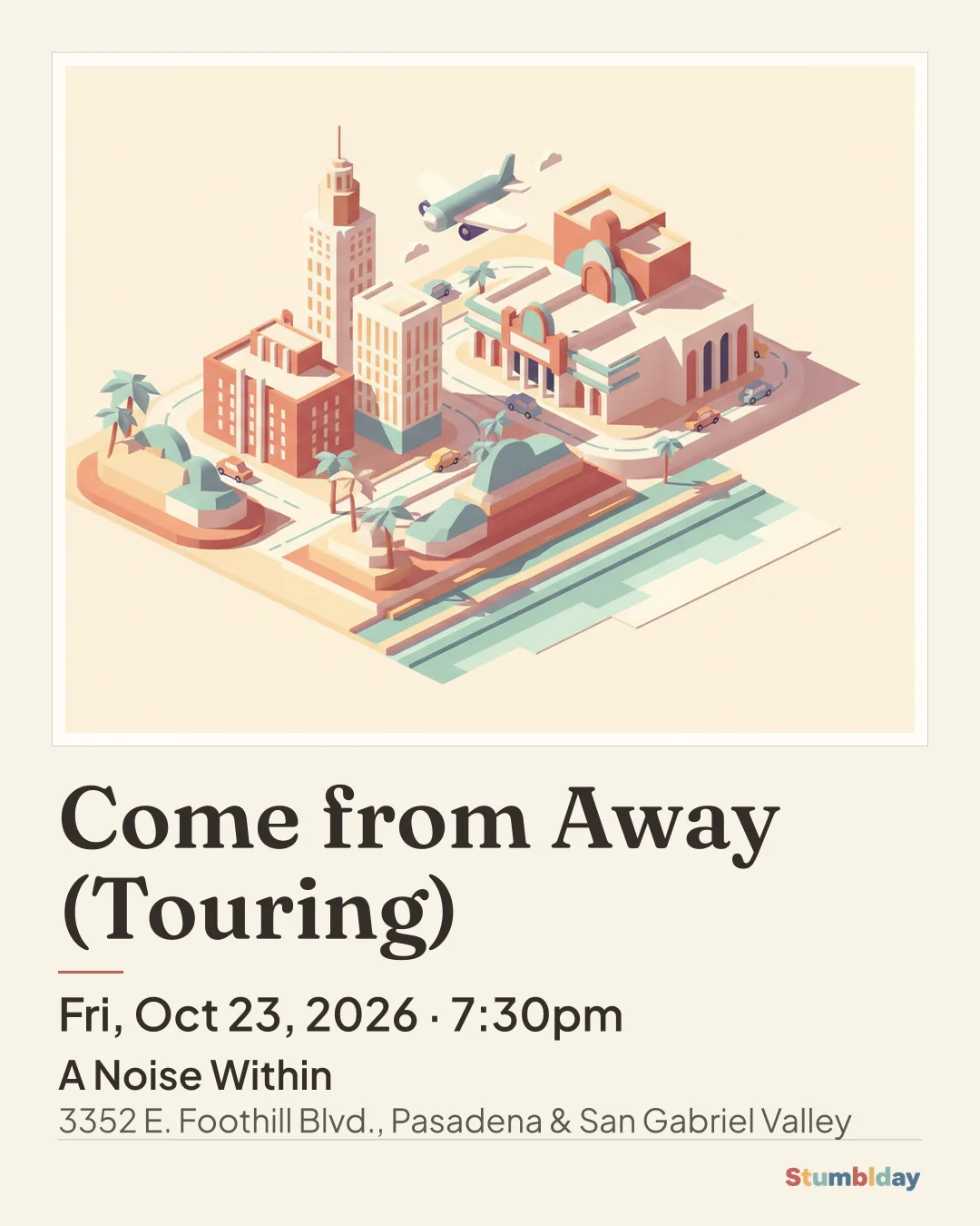 Flyer for Come from Away (Touring): Fri, Oct 23, 2026 · 7:30pm at A Noise Within