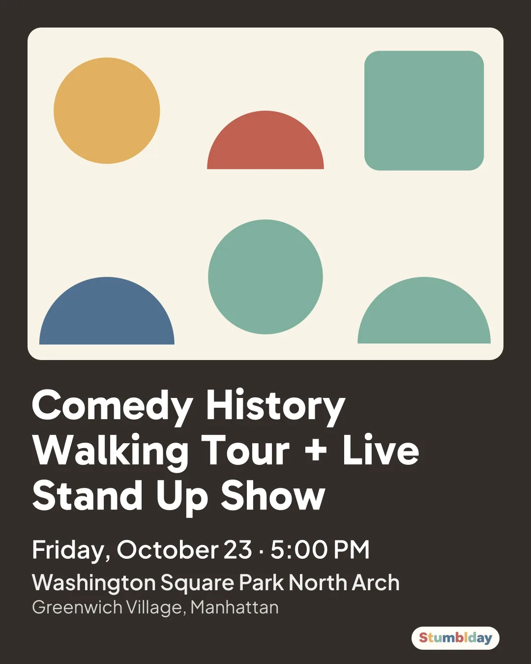 Flyer for Comedy History Walking Tour + Live Stand Up Show: Friday, October 23 · 5:00 PM at Washington Square Park North Arch