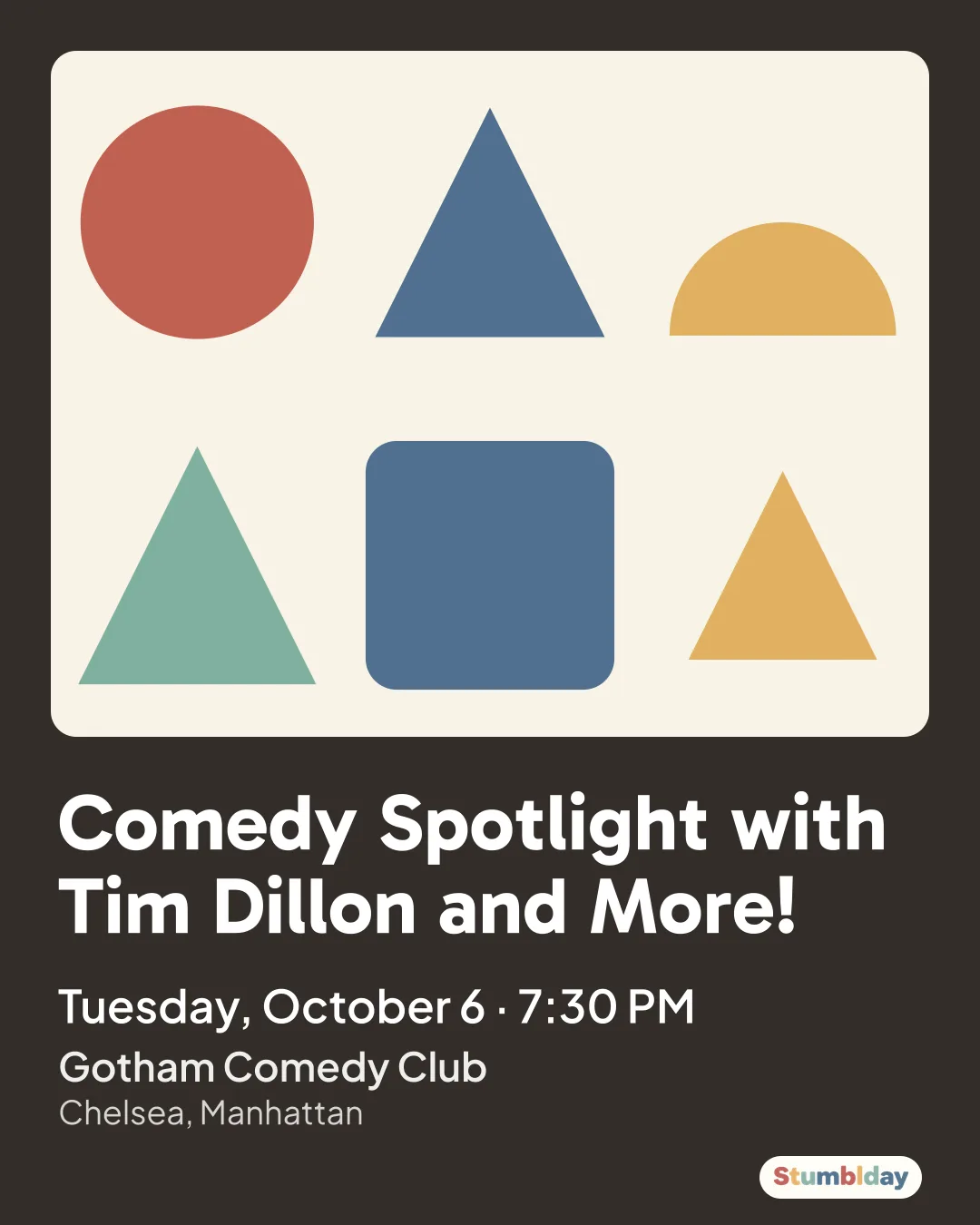 Flyer for Comedy Spotlight with Tim Dillon and More!: Tuesday, October 6 · 7:30 PM at Gotham Comedy Club
