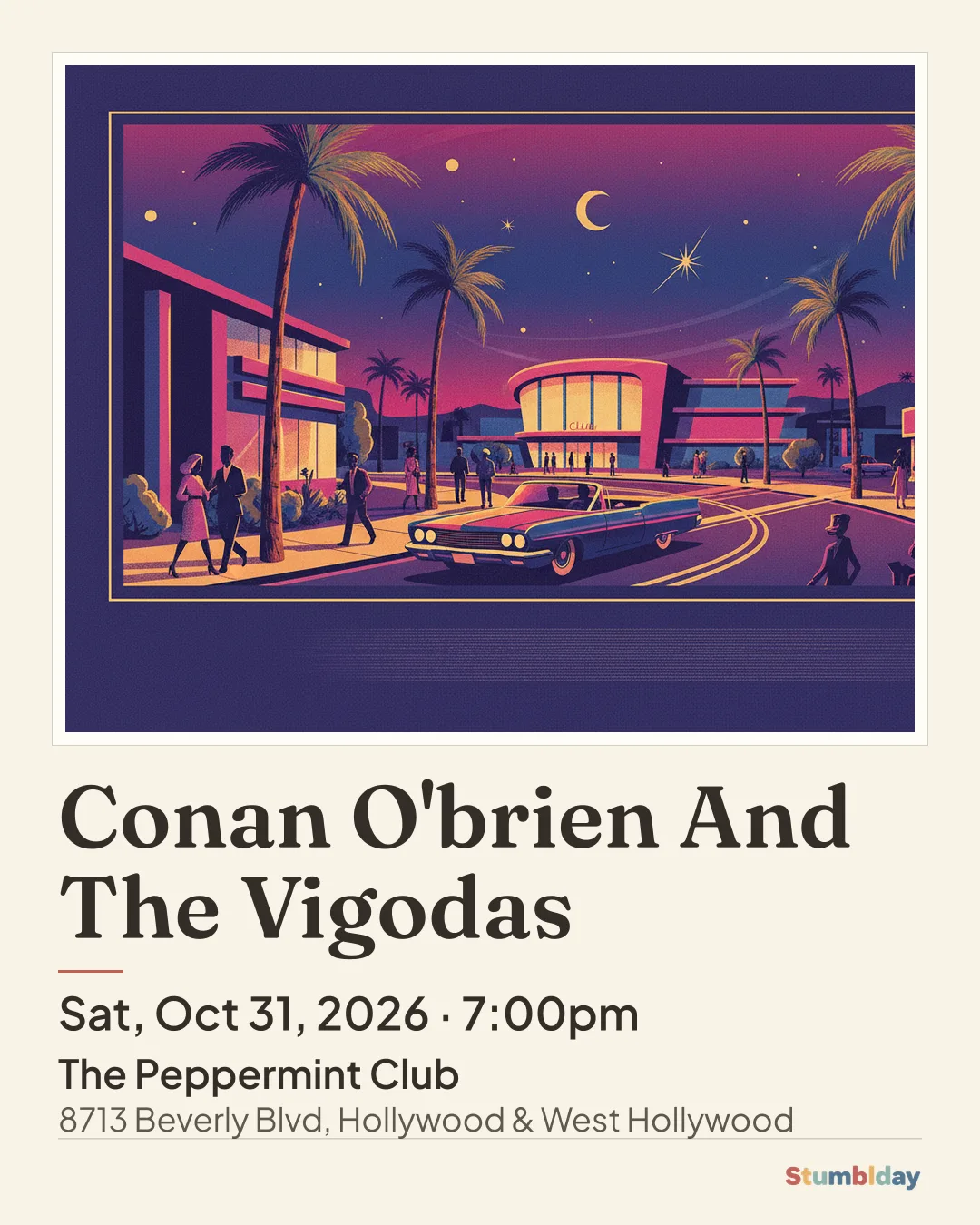 Flyer for Conan O'brien And The Vigodas: Sat, Oct 31, 2026 · 7:00pm at The Peppermint Club