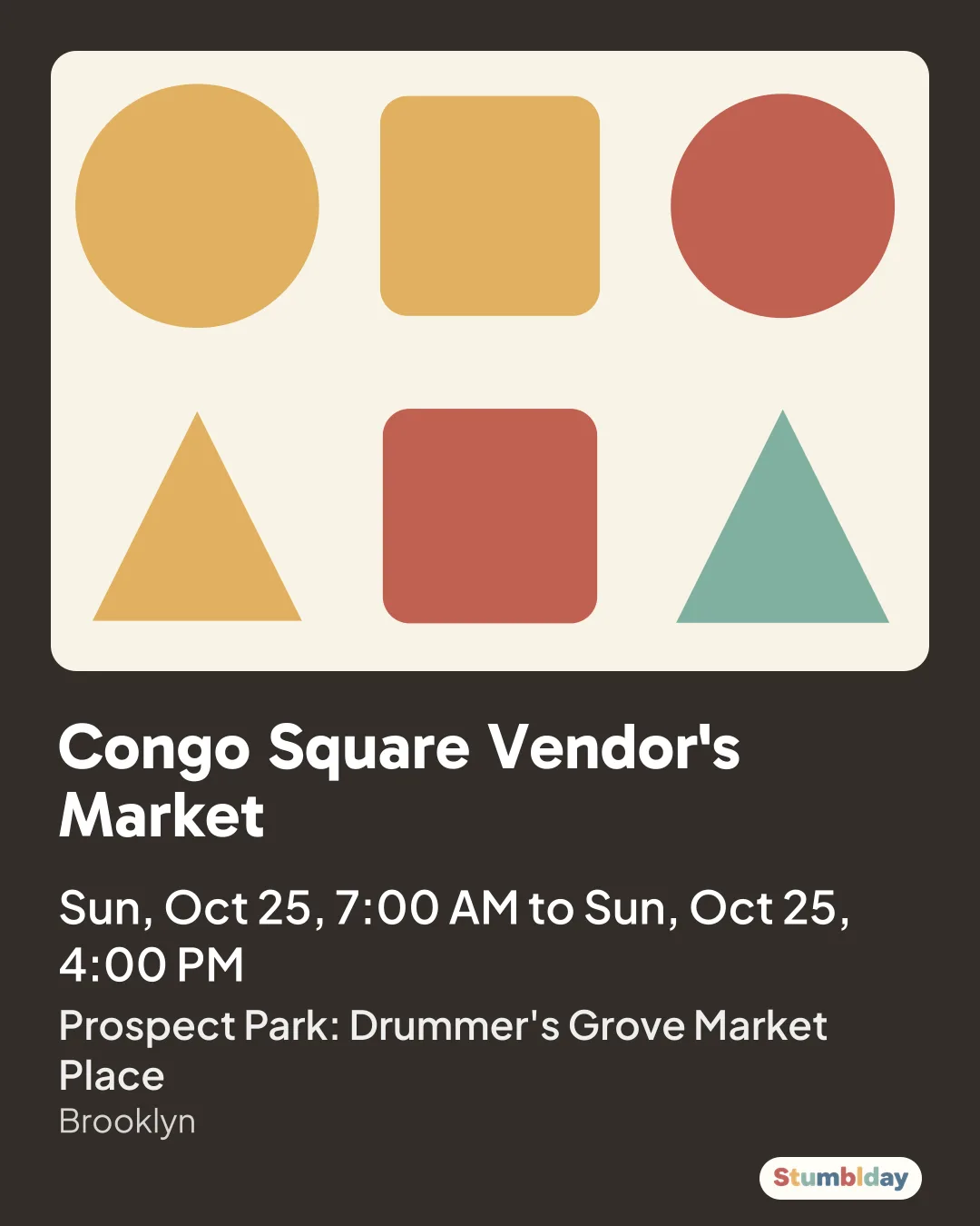 Flyer for Congo Square Vendor's Market: Sun, Oct 25, 7:00 AM to Sun, Oct 25, 4:00 PM at Prospect Park: Drummer's Grove Market Place