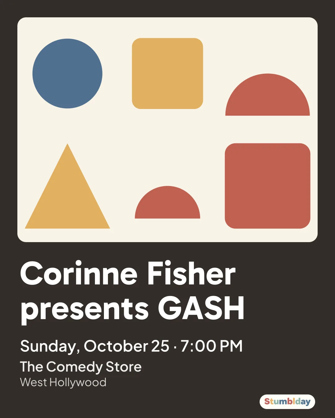 Flyer for Corinne Fisher presents GASH: Sunday, October 25 · 7:00 PM at The Comedy Store