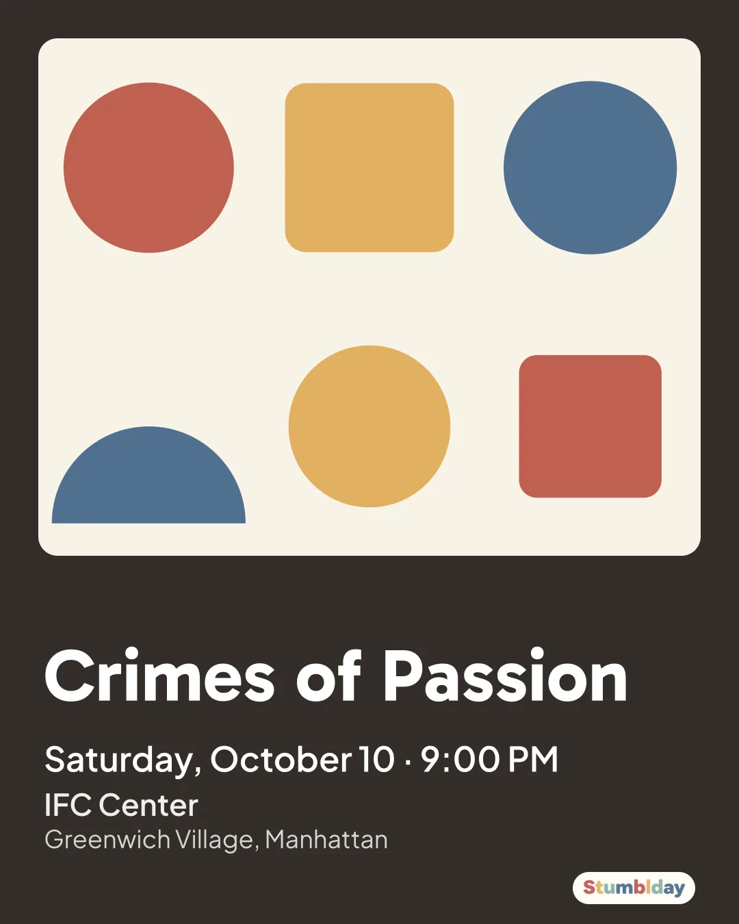 Flyer for Crimes of Passion: Saturday, October 10 · 9:00 PM at IFC Center