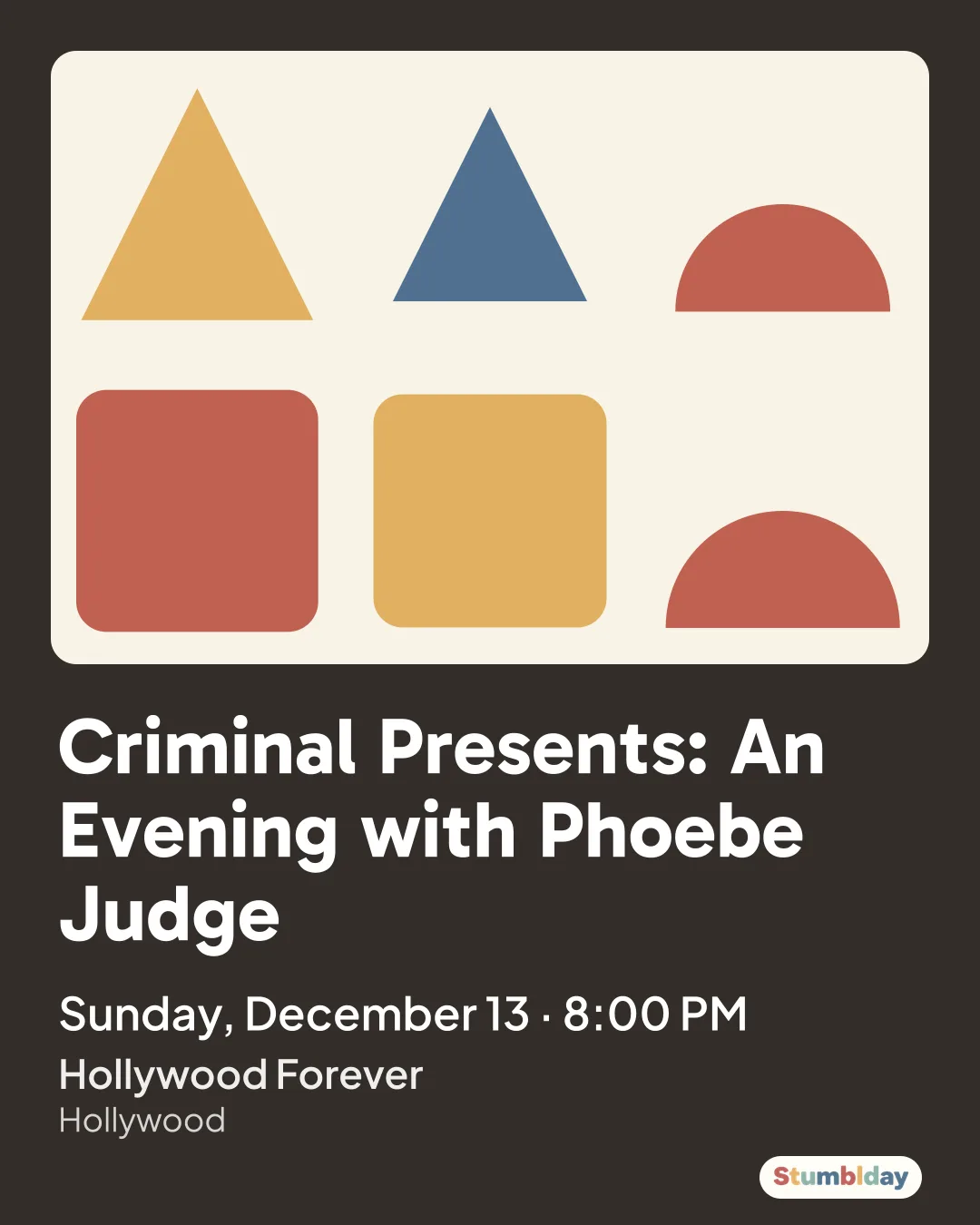 Flyer for Criminal Presents: An Evening with Phoebe Judge: Sunday, December 13 · 8:00 PM at Hollywood Forever