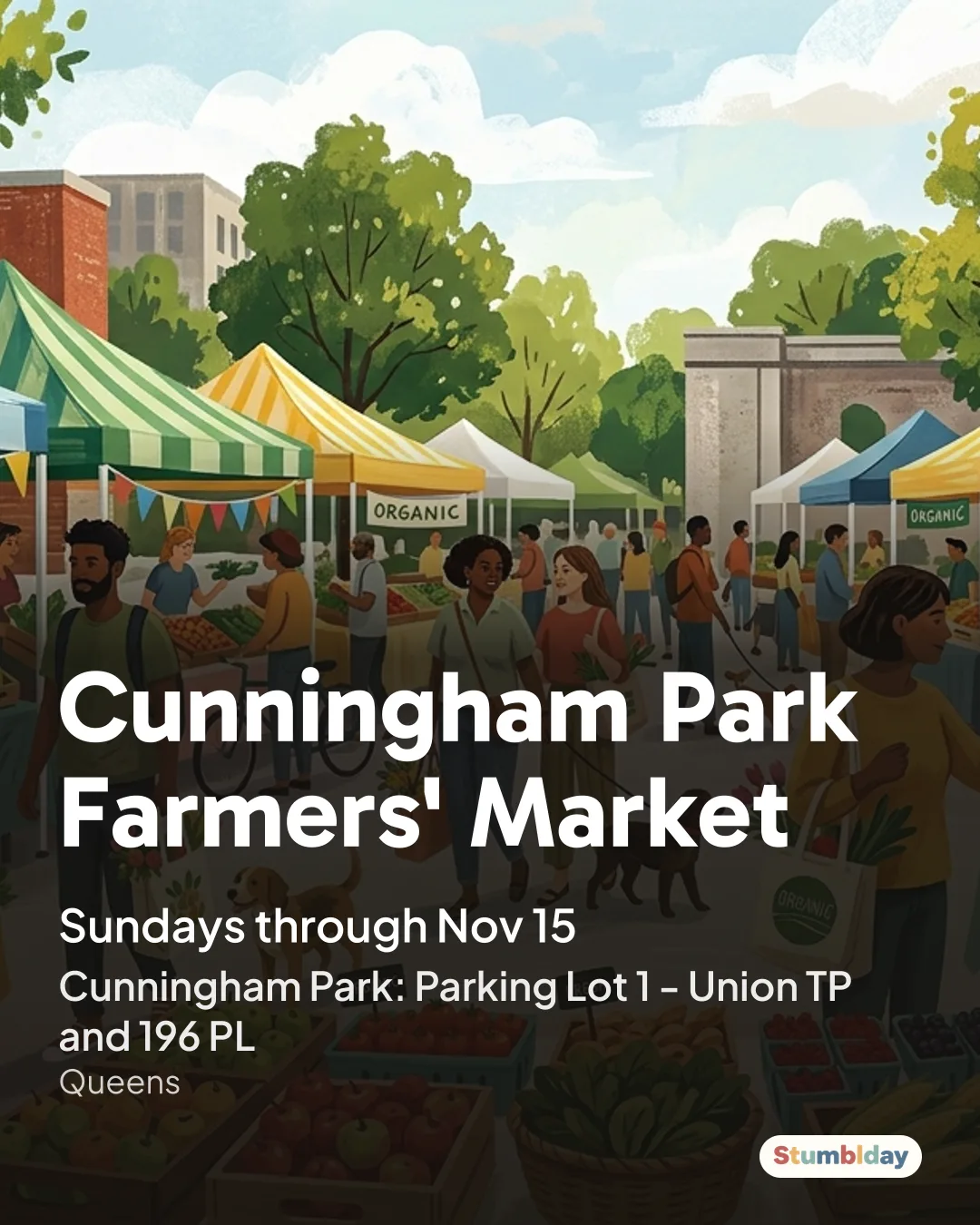 Flyer for Cunningham Park Farmers' Market: Sundays through Nov 15 at Cunningham Park: Parking Lot 1 - Union TP and 196 PL