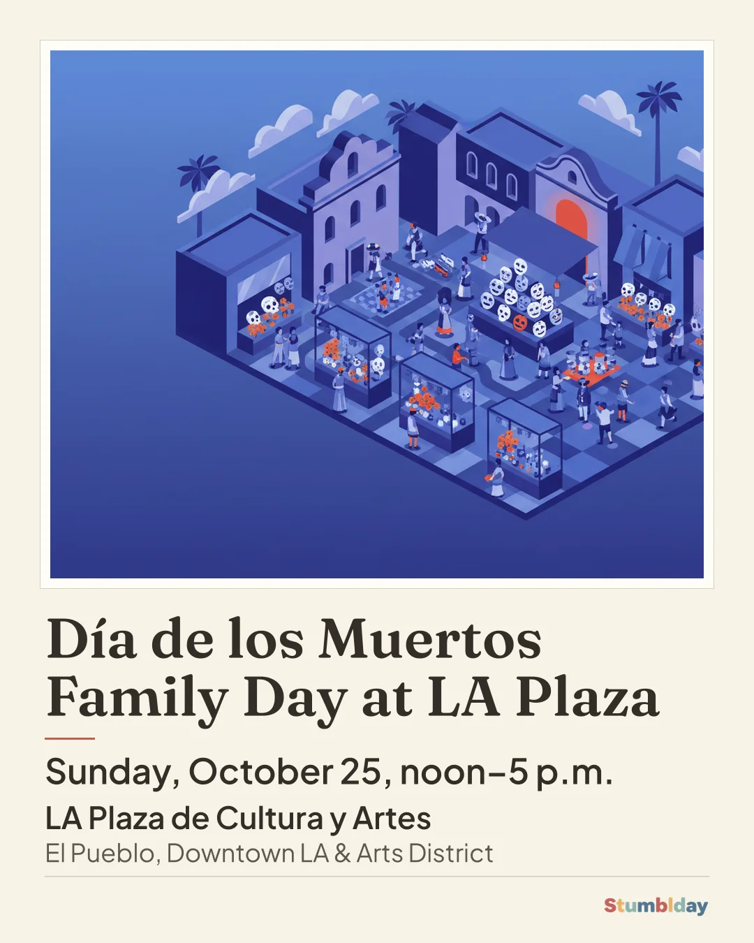 Flyer for Día de los Muertos Family Day at LA Plaza: Sunday, October 25, noon–5 p.m. at LA Plaza de Cultura y Artes