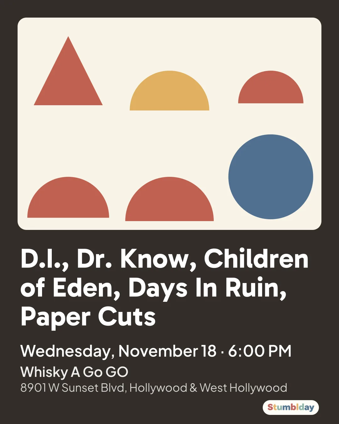 Flyer for D.I., Dr. Know, Children of Eden, Days In Ruin, Paper Cuts: Wednesday, November 18 · 6:00 PM at Whisky A Go GO