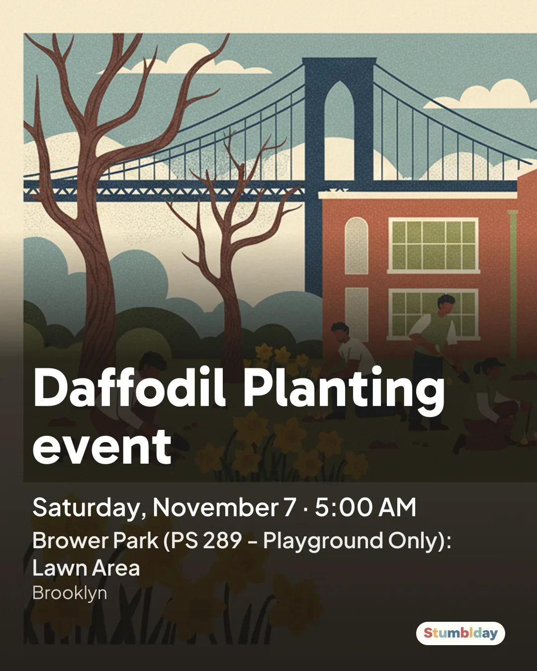 Flyer for Daffodil Planting event: Saturday, November 7 · 5:00 AM at Brower Park (PS 289 - Playground Only): Lawn Area