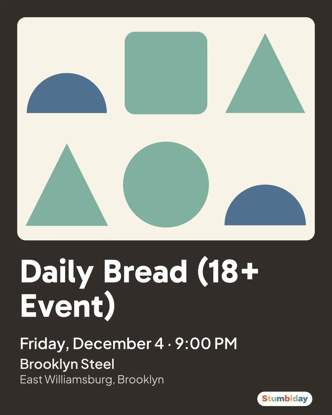 Flyer for Daily Bread (18+ Event): Friday, December 4 · 9:00 PM at Brooklyn Steel