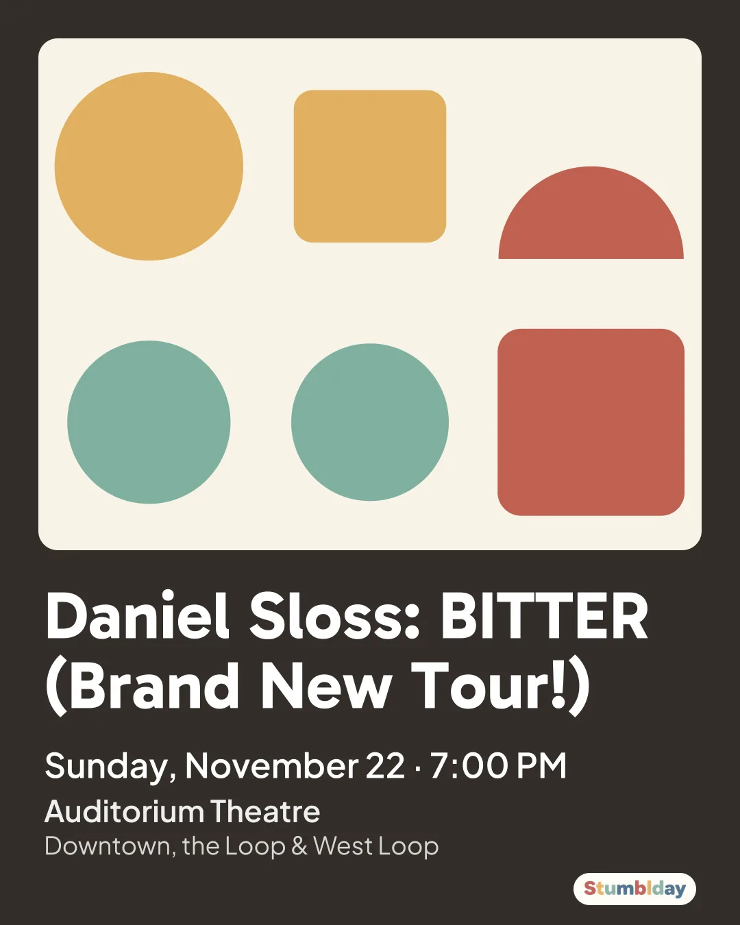 Flyer for Daniel Sloss: BITTER (Brand New Tour!): Sunday, November 22 · 7:00 PM at Auditorium Theatre