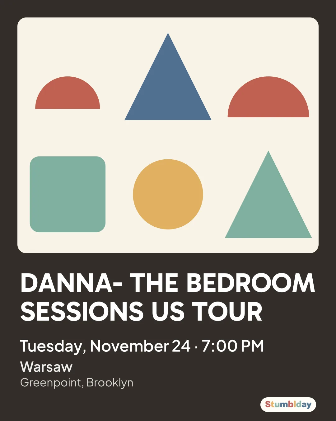 Flyer for DANNA- THE BEDROOM SESSIONS US TOUR: Tuesday, November 24 · 7:00 PM at Warsaw