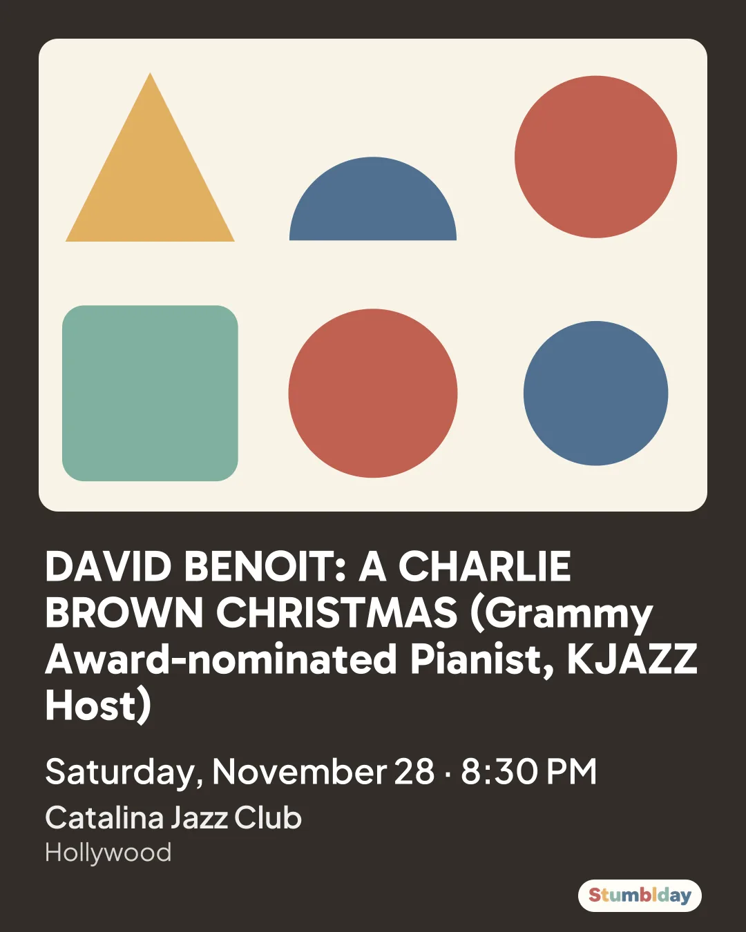 Flyer for DAVID BENOIT: A CHARLIE BROWN CHRISTMAS (Grammy Award-nominated Pianist, KJAZZ Host): Saturday, November 28 · 8:30 PM at Catalina Jazz Club