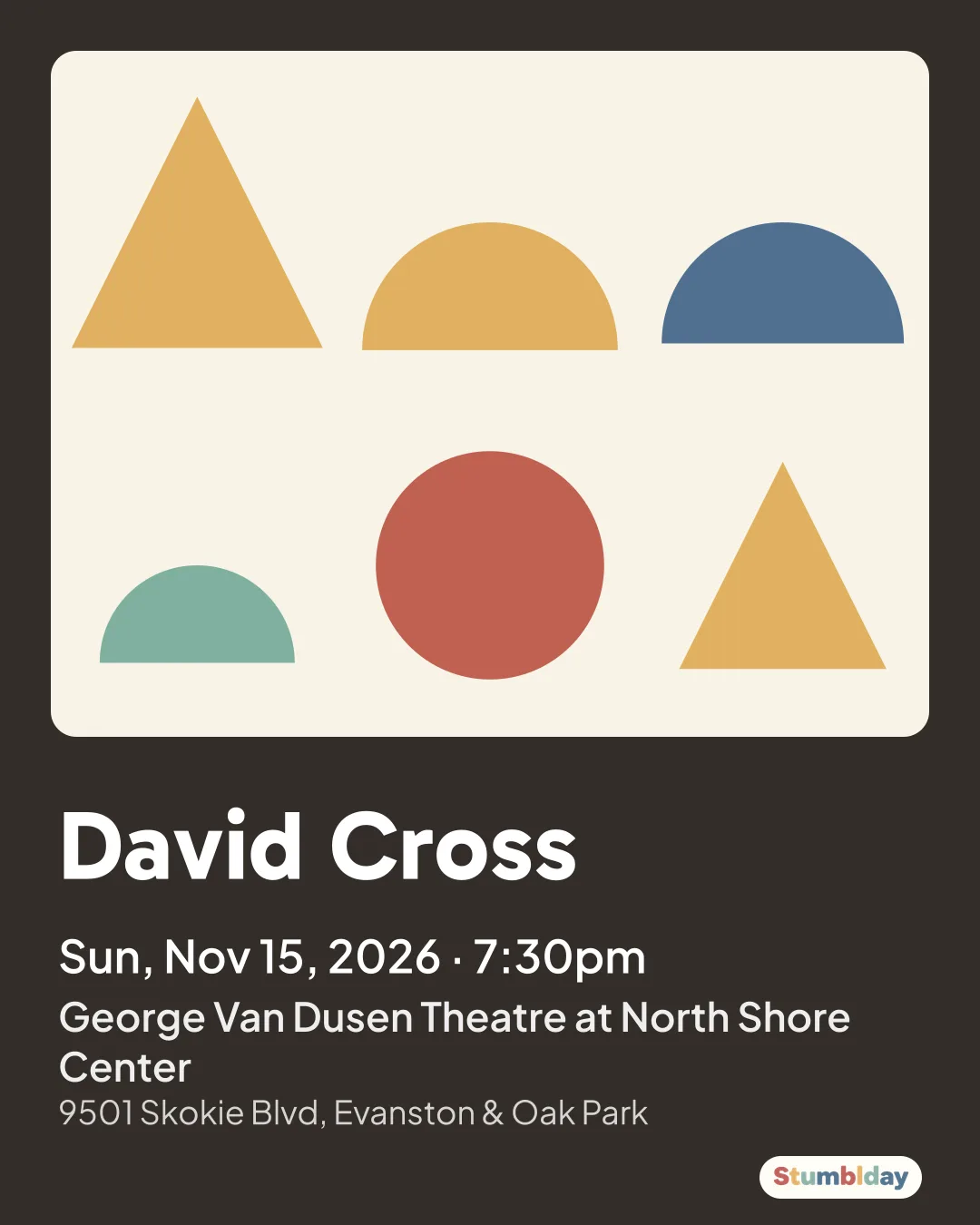 Flyer for David Cross: Sun, Nov 15, 2026 · 7:30pm at George Van Dusen Theatre at North Shore Center