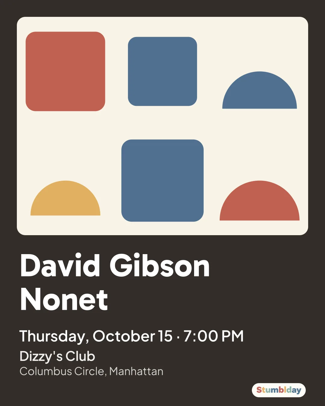 Flyer for David Gibson Nonet: Thursday, October 15 · 7:00 PM at Dizzy's Club