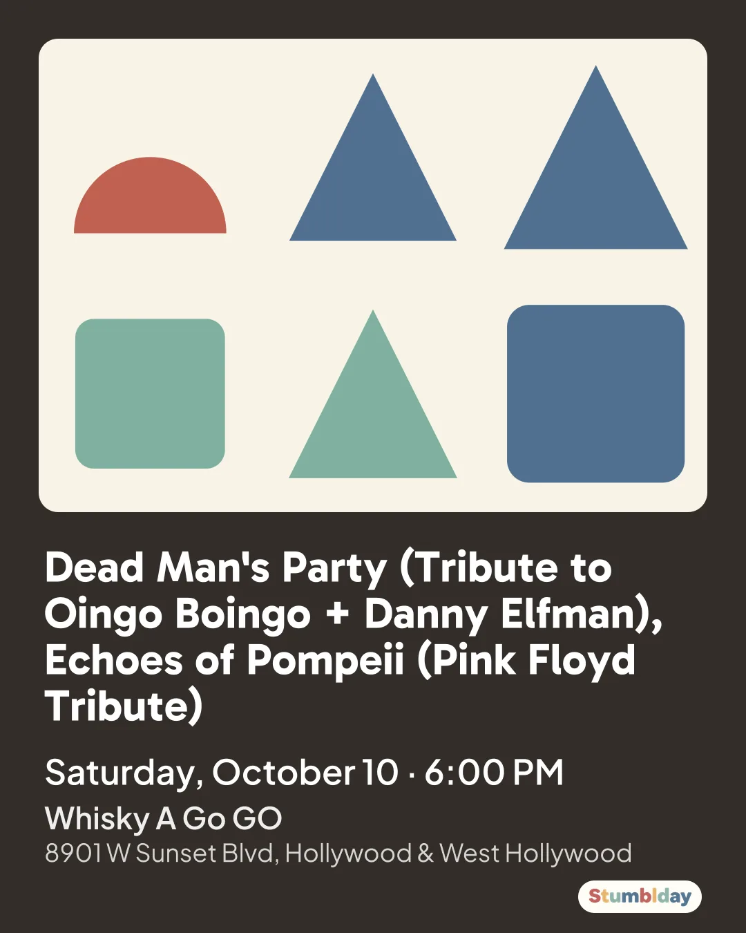 Flyer for Dead Man's Party (Tribute to Oingo Boingo + Danny Elfman), Echoes of Pompeii (Pink Floyd Tribute): Saturday, October 10 · 6:00 PM at Whisky A Go GO