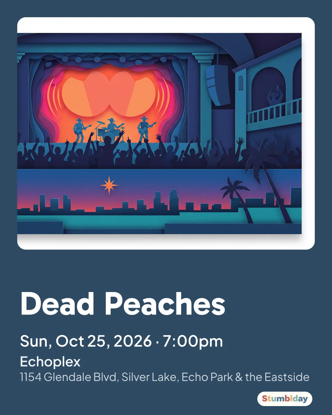 Flyer for Dead Peaches: Sun, Oct 25, 2026 · 7:00pm at Echoplex