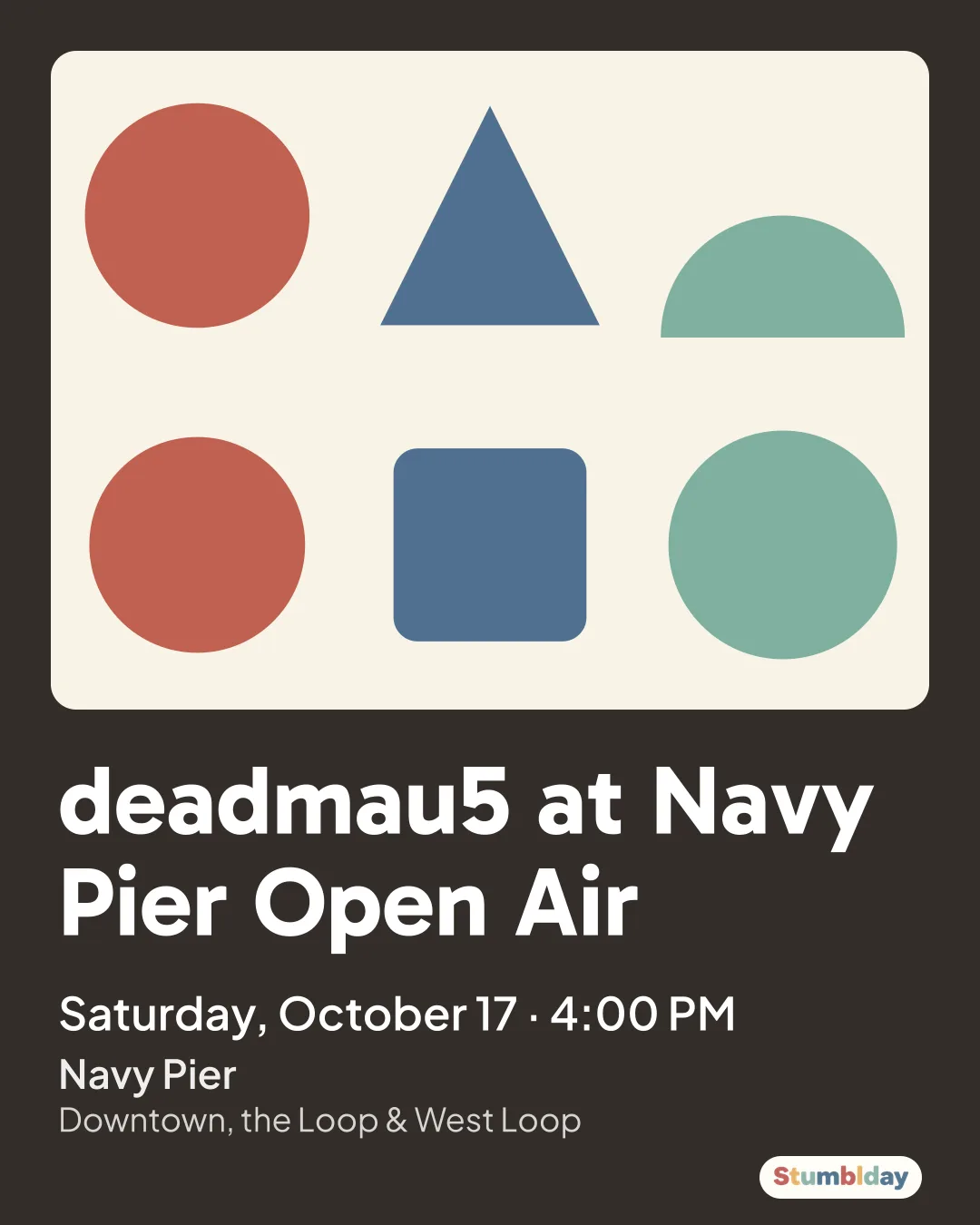 Flyer for deadmau5 at Navy Pier Open Air: Saturday, October 17 · 4:00 PM at Navy Pier