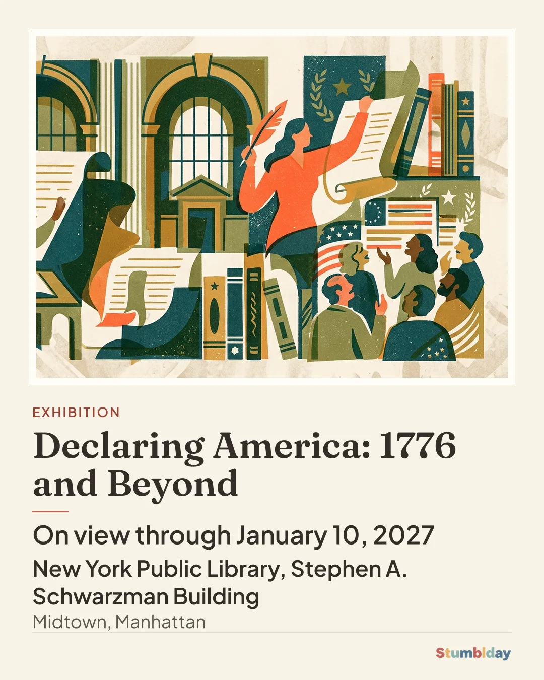 Flyer for Declaring America: 1776 and Beyond: On view through January 10, 2027 at New York Public Library, Stephen A. Schwarzman Building