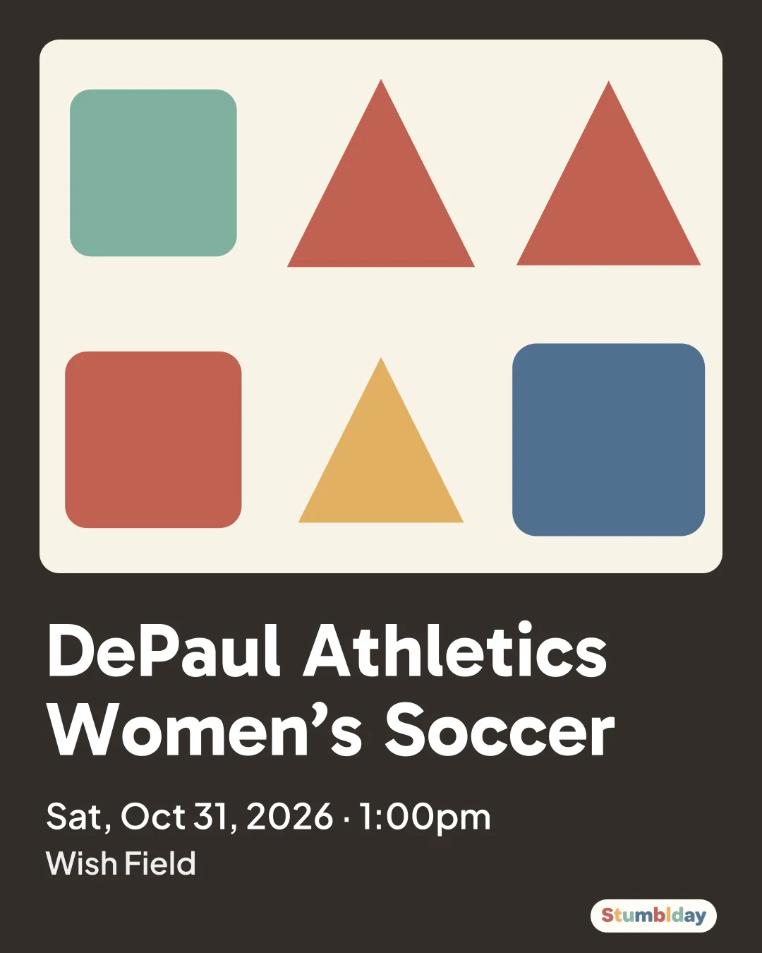 Flyer for DePaul Athletics Women’s Soccer: Sat, Oct 31, 2026 · 1:00pm at Wish Field