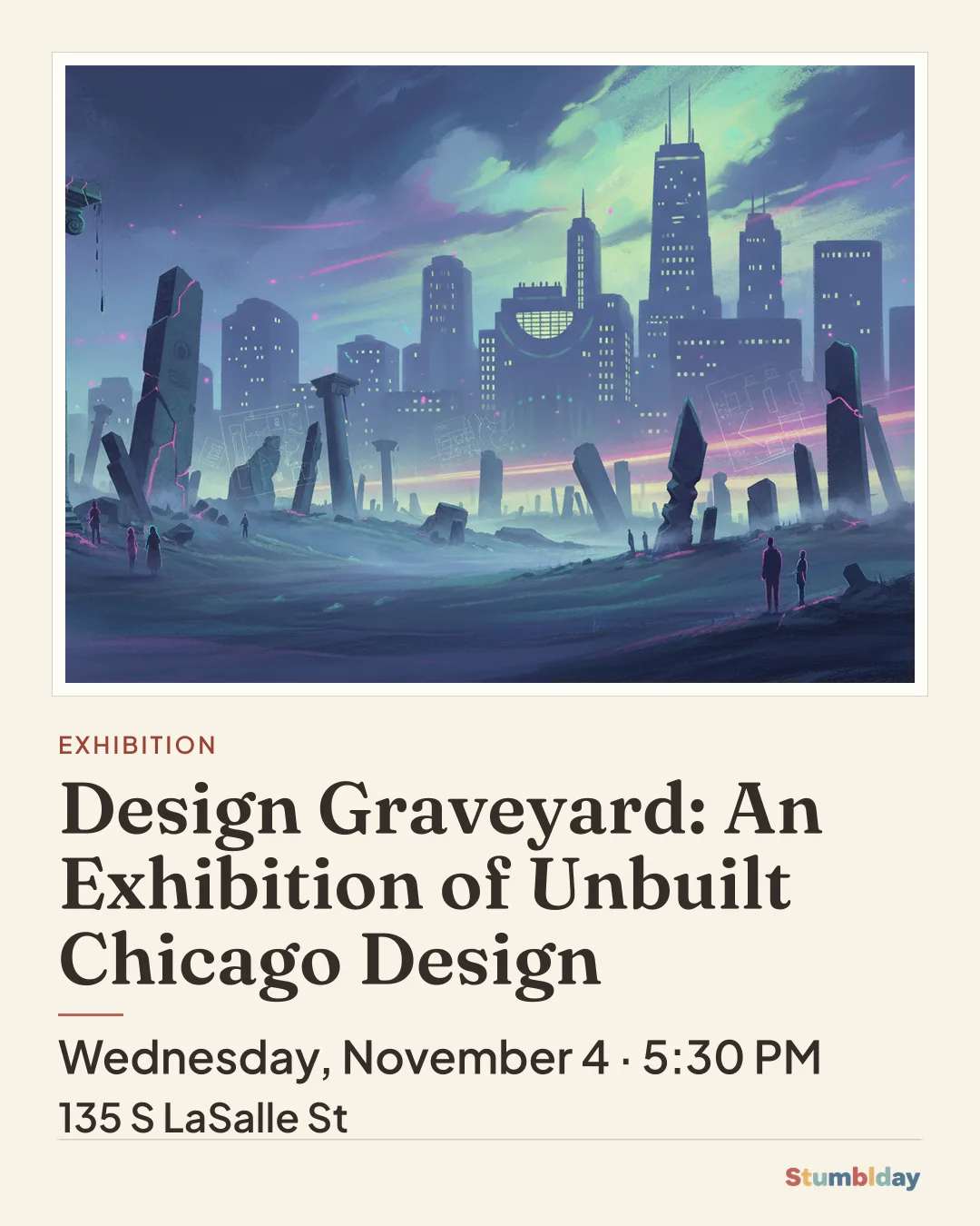 Flyer for Design Graveyard: An Exhibition of Unbuilt Chicago Design: Wednesday, November 4 · 5:30 PM at 135 S LaSalle St