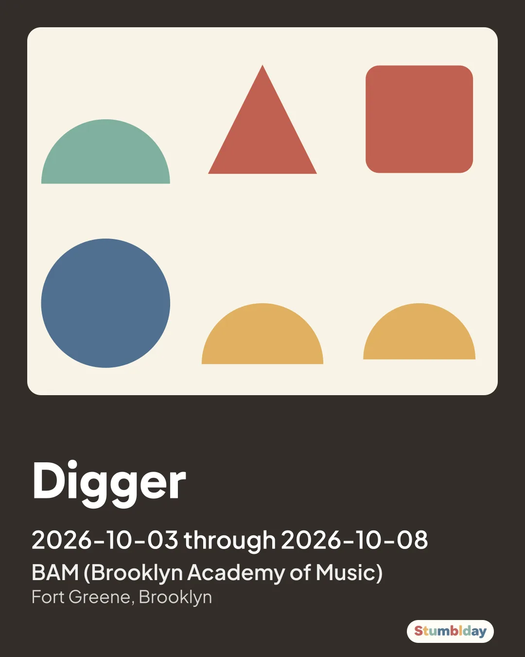 Flyer for Digger: 2026-10-03 through 2026-10-08 at BAM (Brooklyn Academy of Music)