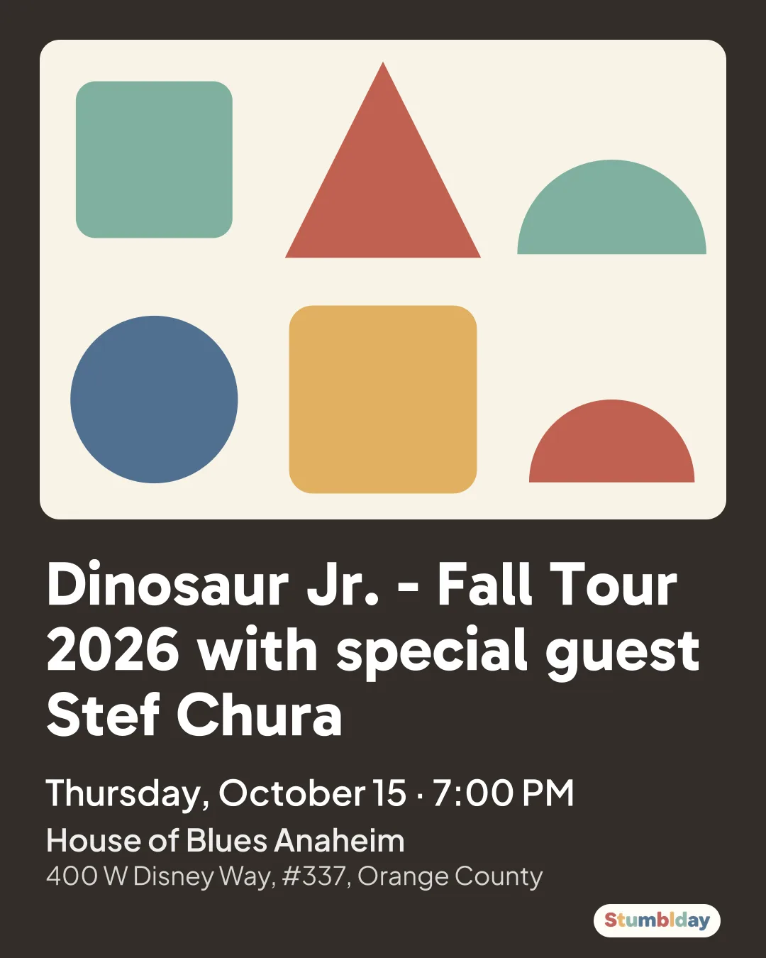 Flyer for Dinosaur Jr. - Fall Tour 2026 with special guest Stef Chura: Thursday, October 15 · 7:00 PM at House of Blues Anaheim