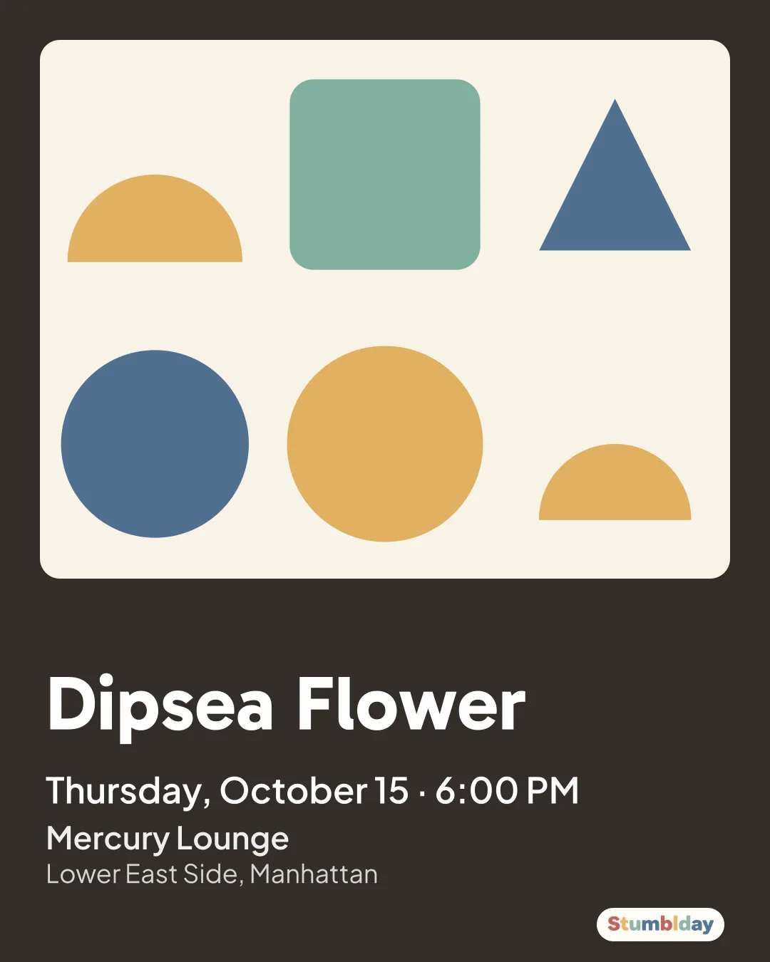 Flyer for Dipsea Flower: Thursday, October 15 · 6:00 PM at Mercury Lounge