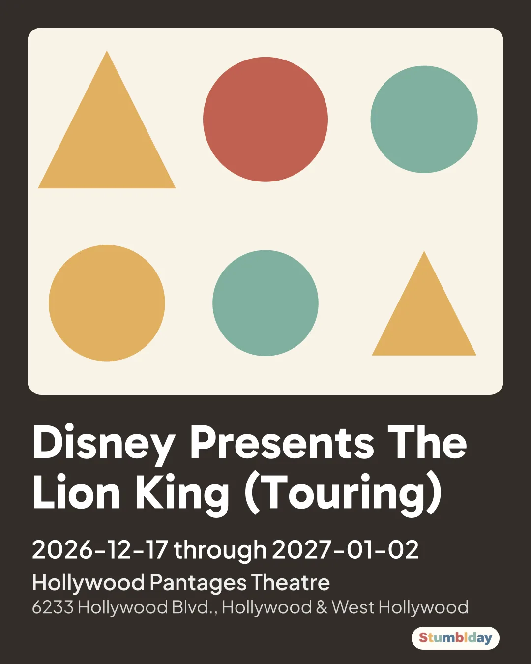 Flyer for Disney Presents The Lion King (Touring): 2026-12-17 through 2027-01-02 at Hollywood Pantages Theatre