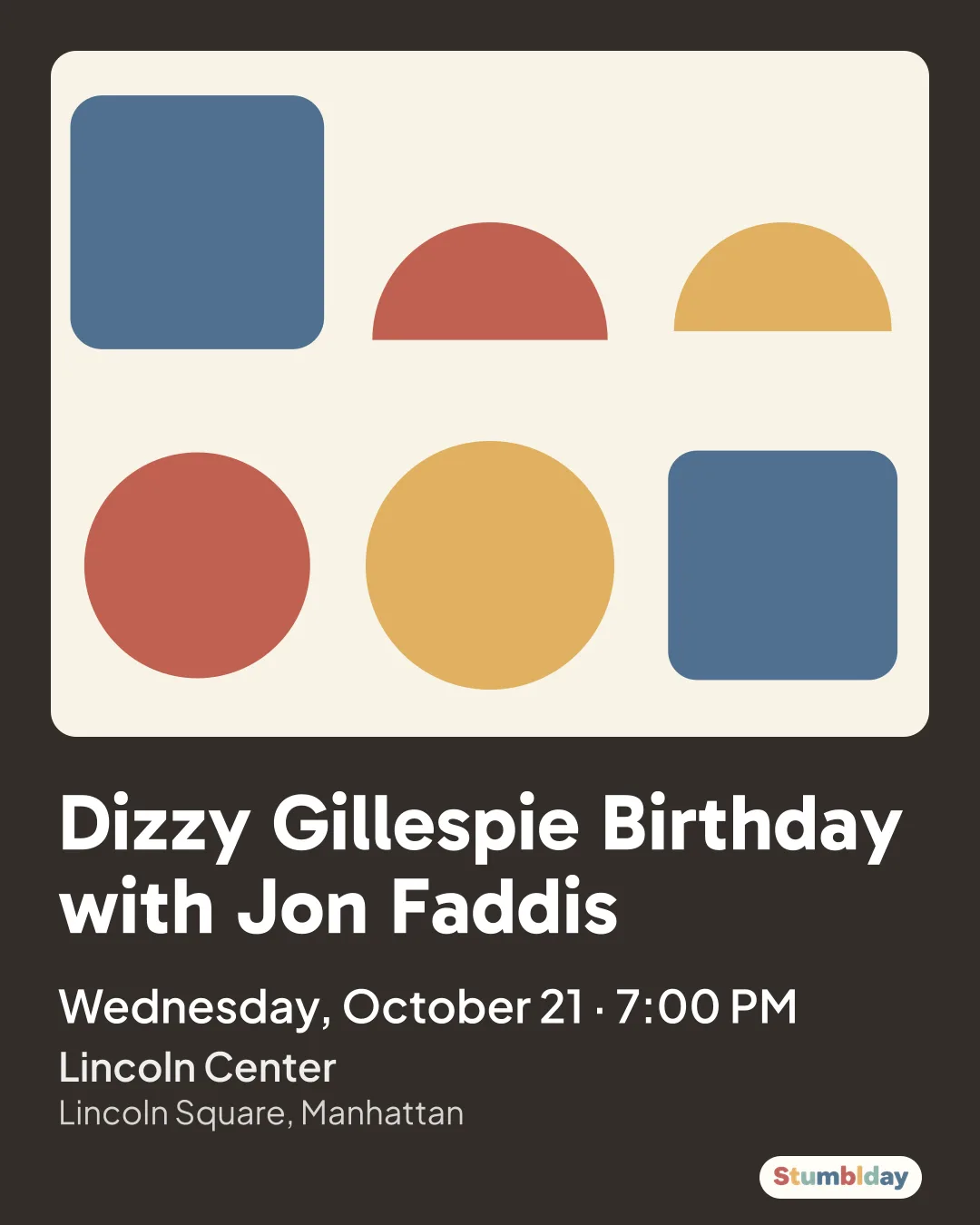Flyer for Dizzy Gillespie Birthday with Jon Faddis: Wednesday, October 21 · 7:00 PM at Lincoln Center