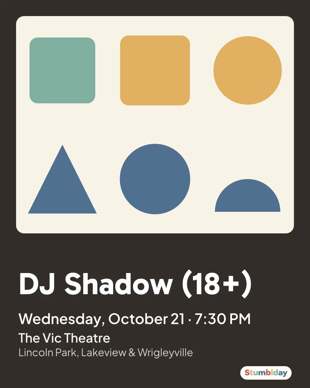 Flyer for DJ Shadow (18+): Wednesday, October 21 · 7:30 PM at The Vic Theatre