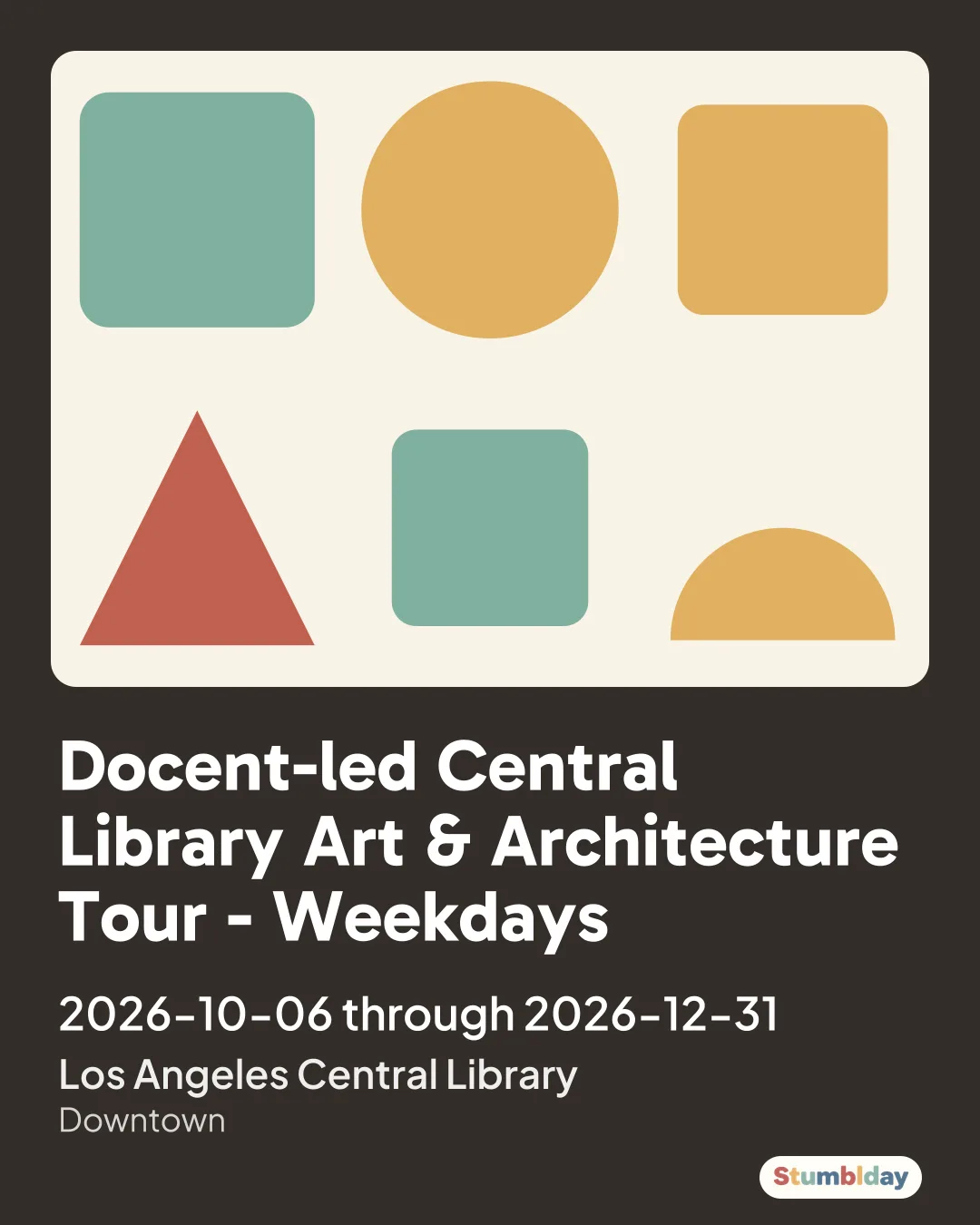 Flyer for Docent-led Central Library Art & Architecture Tour - Weekdays: 2026-10-06 through 2026-12-31 at Los Angeles Central Library