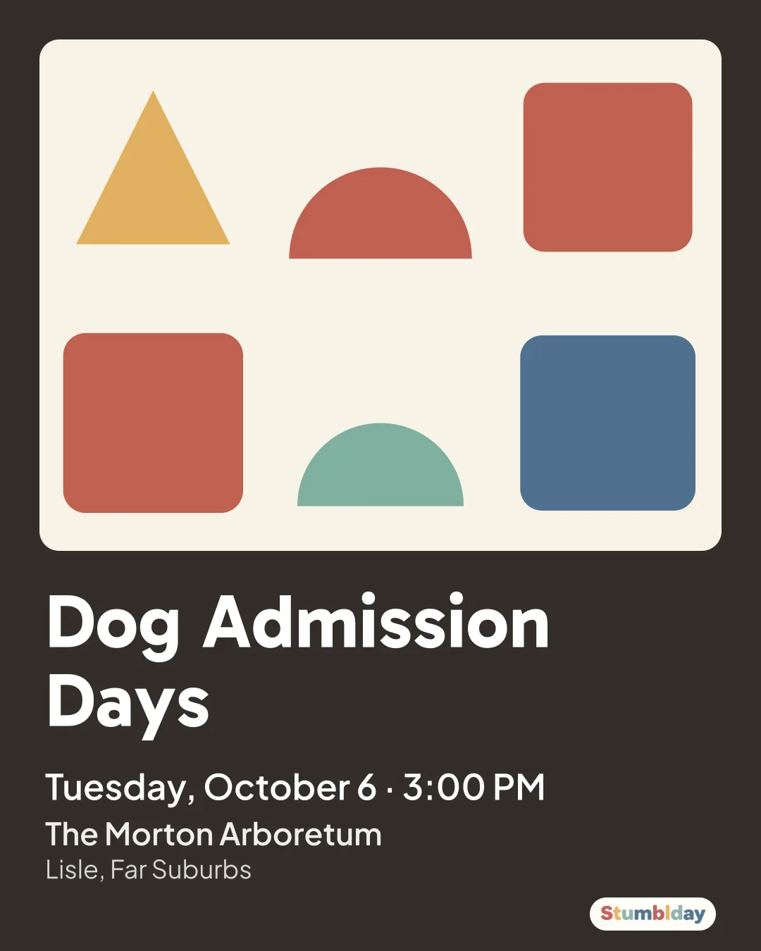 Flyer for Dog Admission Days: Tuesday, October 6 · 3:00 PM at The Morton Arboretum