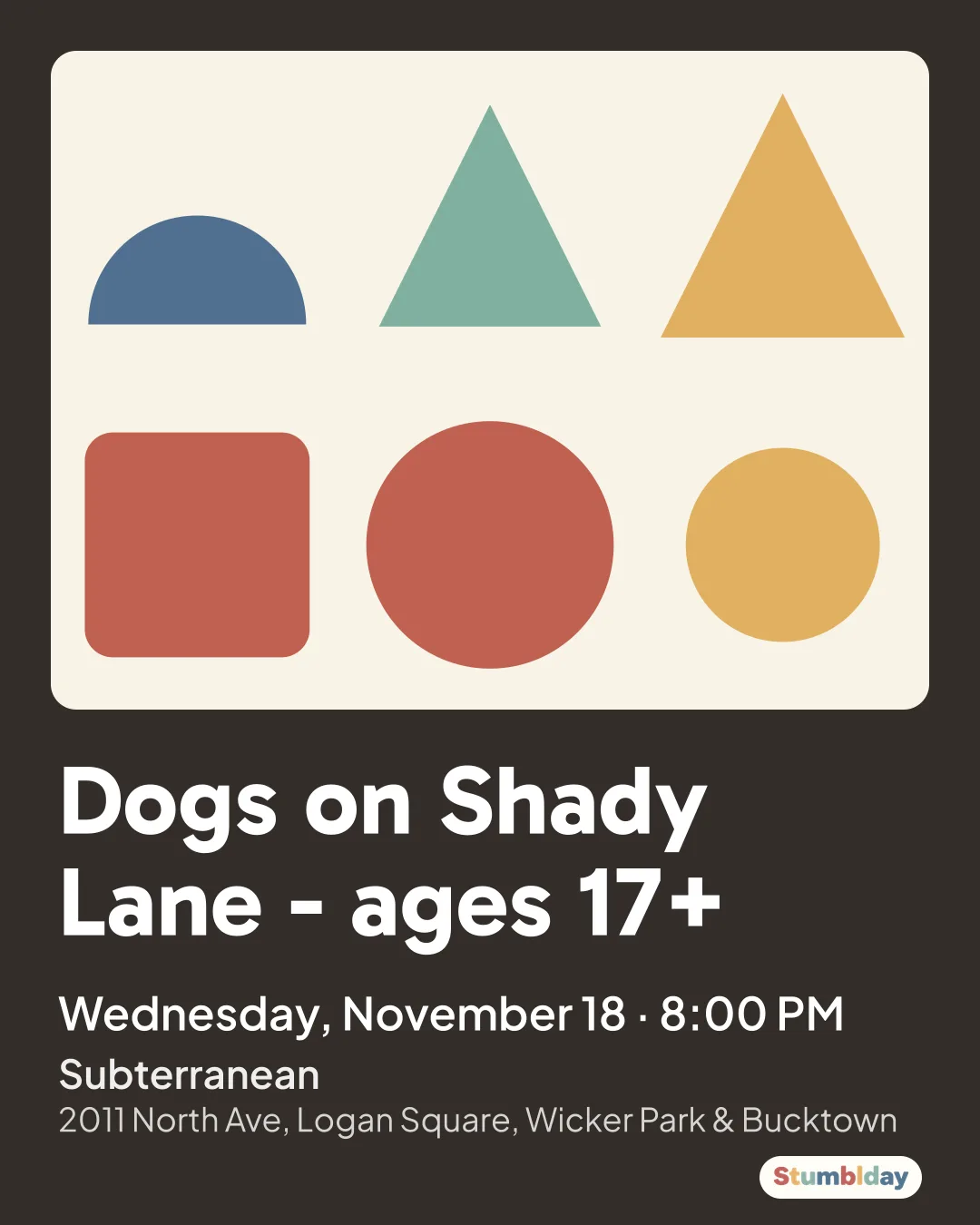 Flyer for Dogs on Shady Lane - ages 17+: Wednesday, November 18 · 8:00 PM at Subterranean