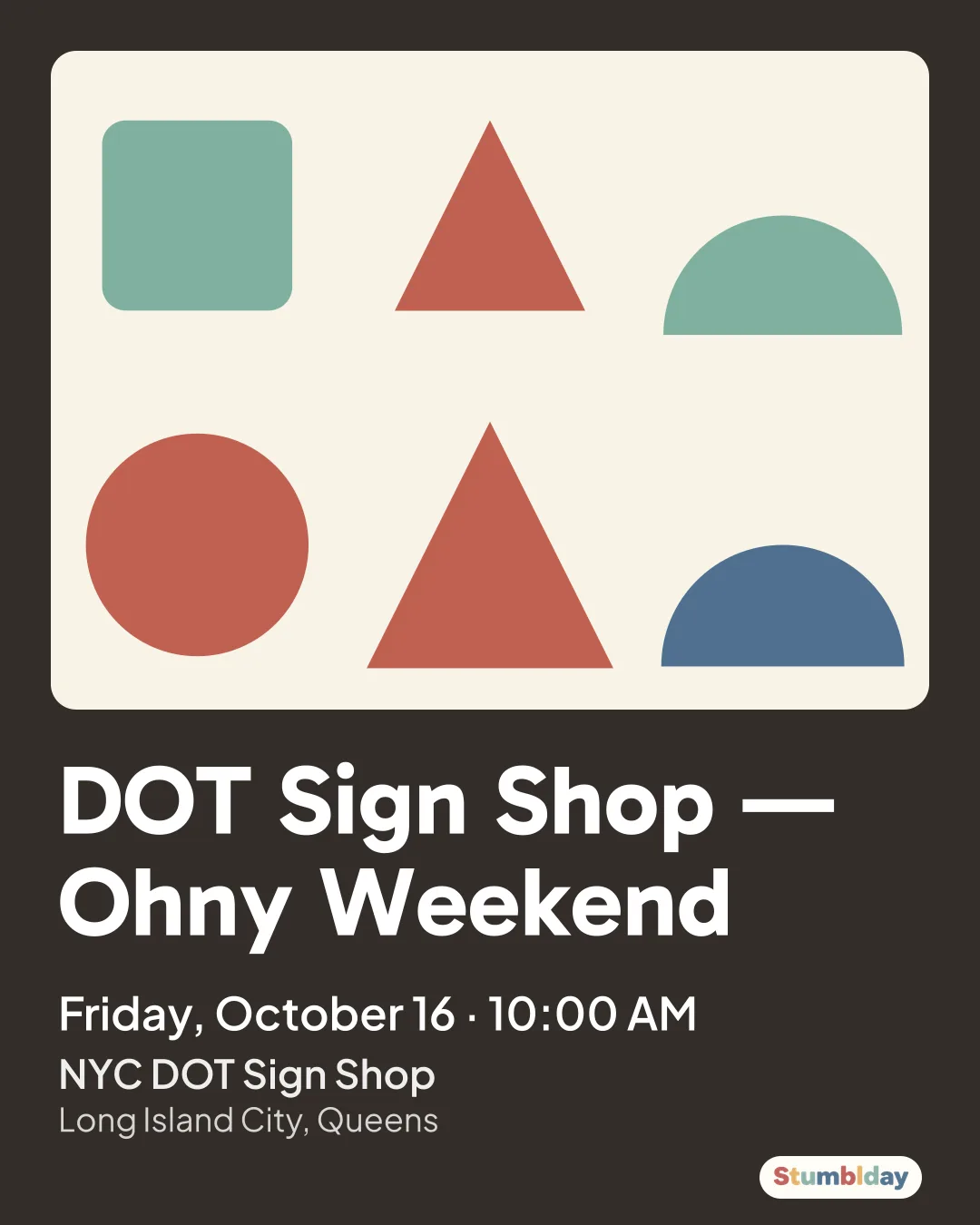 Flyer for DOT Sign Shop — Ohny Weekend: Friday, October 16 · 10:00 AM at NYC DOT Sign Shop
