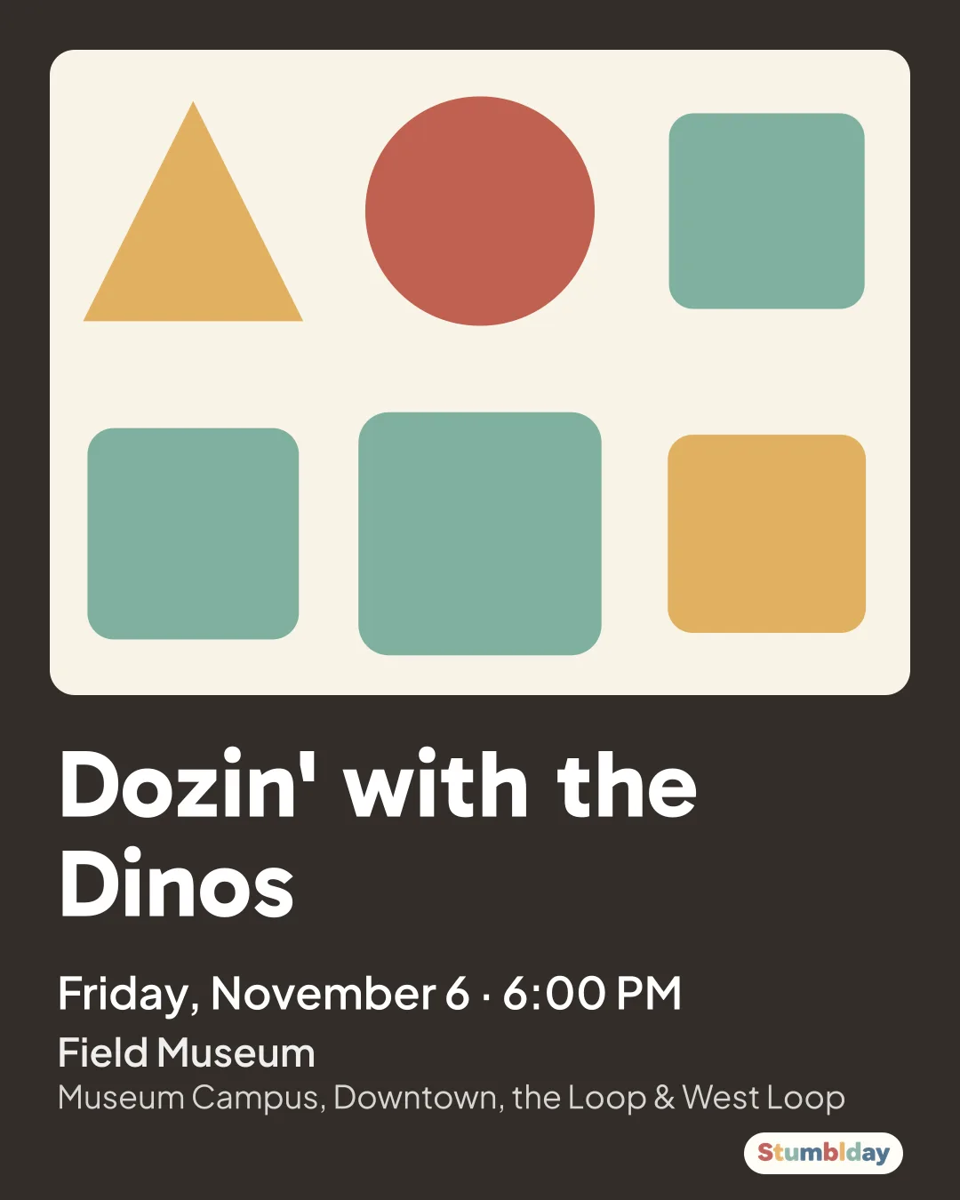 Flyer for Dozin' with the Dinos: Friday, November 6 · 6:00 PM at Field Museum