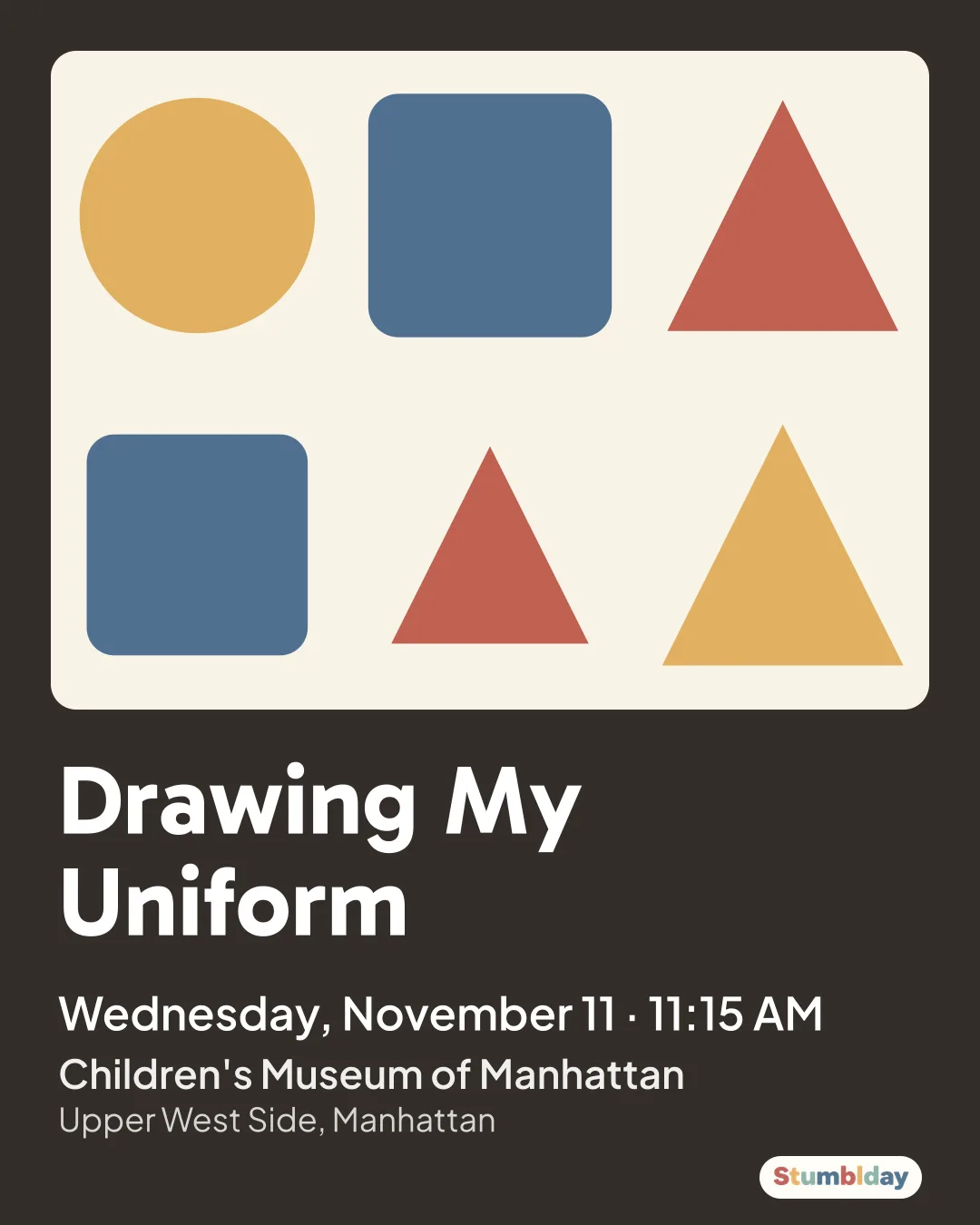 Flyer for Drawing My Uniform: Wednesday, November 11 · 11:15 AM at Children's Museum of Manhattan