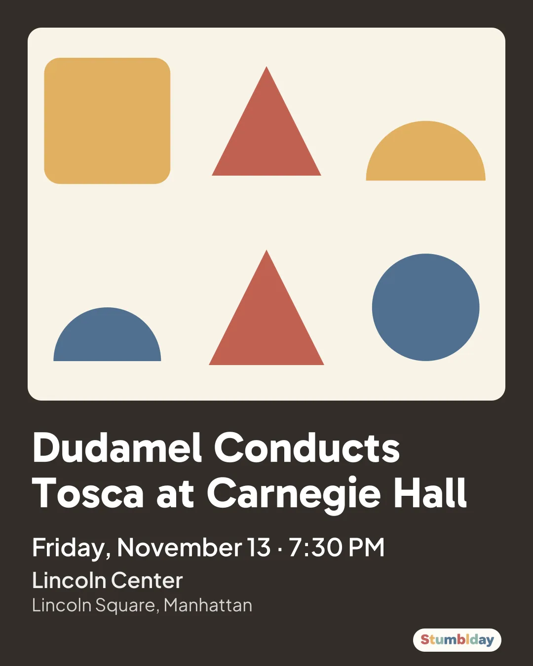 Flyer for Dudamel Conducts Tosca at Carnegie Hall: Friday, November 13 · 7:30 PM at Lincoln Center
