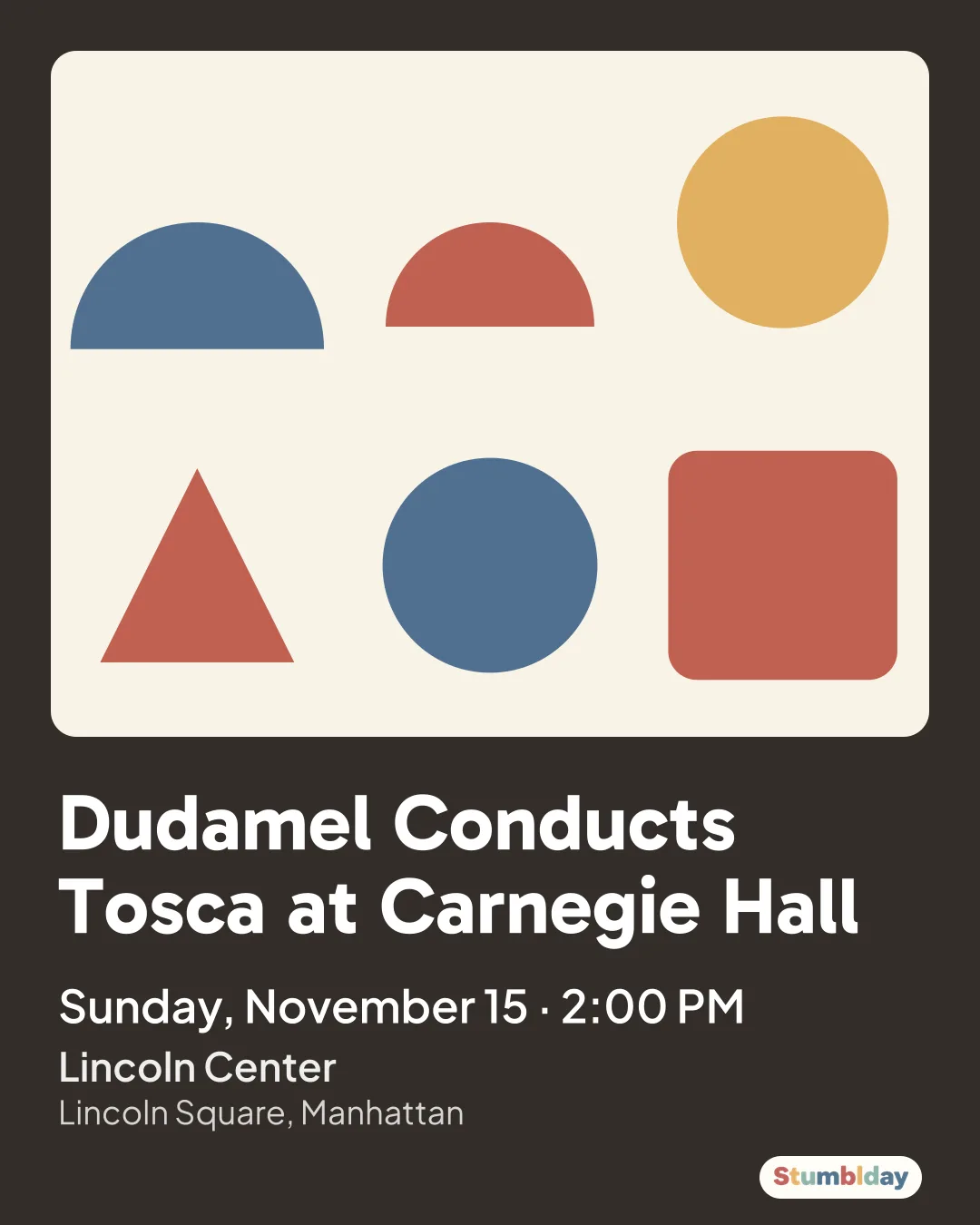 Flyer for Dudamel Conducts Tosca at Carnegie Hall: Sunday, November 15 · 2:00 PM at Lincoln Center