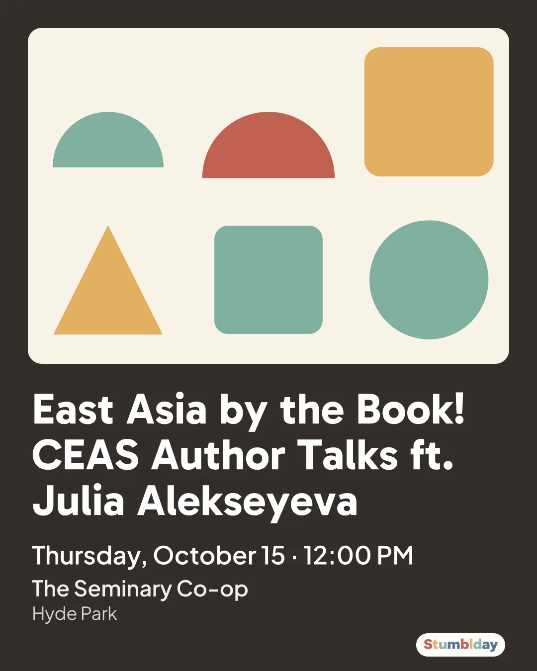 Flyer for East Asia by the Book! CEAS Author Talks ft. Julia Alekseyeva: Thursday, October 15 · 12:00 PM at The Seminary Co-op