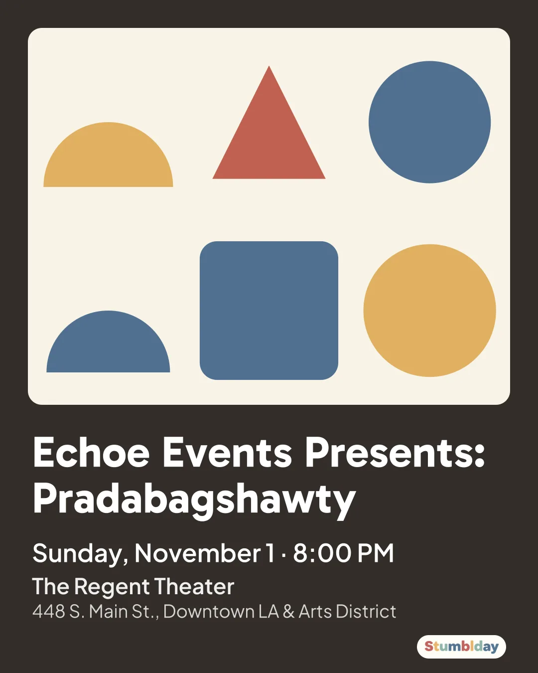 Flyer for Echoe Events Presents: Pradabagshawty: Sunday, November 1 ¡ 8:00 PM at The Regent Theater