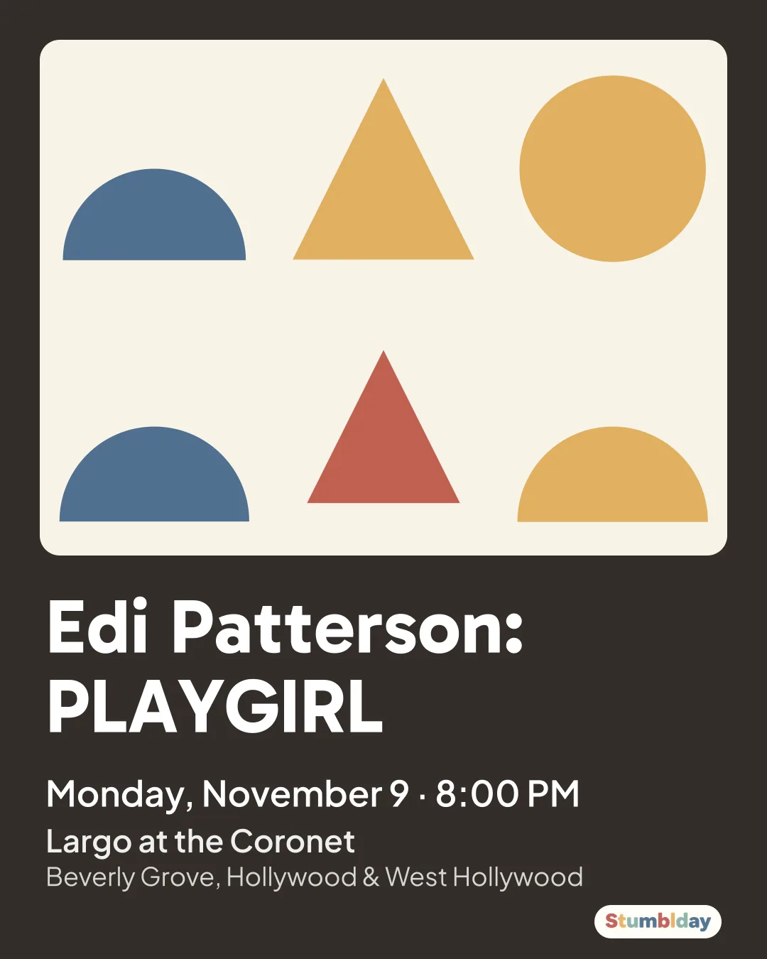 Flyer for Edi Patterson: PLAYGIRL: Monday, November 9 · 8:00 PM at Largo at the Coronet