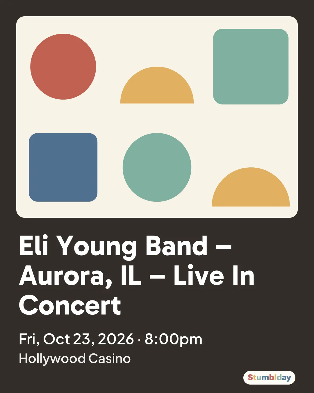 Flyer for Eli Young Band – Aurora, IL – Live In Concert: Fri, Oct 23, 2026 · 8:00pm at Hollywood Casino