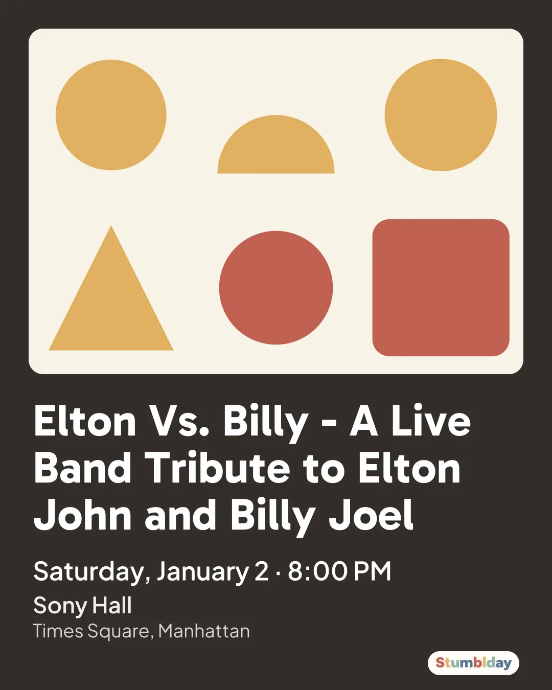 Flyer for Elton Vs. Billy - A Live Band Tribute to Elton John and Billy Joel: Saturday, January 2 · 8:00 PM at Sony Hall
