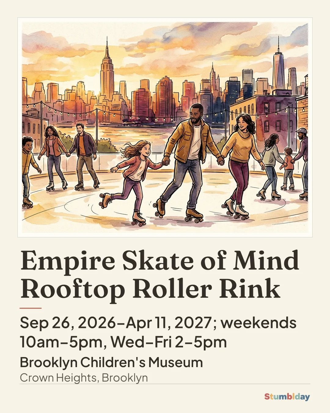 Flyer for Empire Skate of Mind Rooftop Roller Rink: Sep 26, 2026–Apr 11, 2027; weekends 10am–5pm, Wed–Fri 2–5pm at Brooklyn Children's Museum
